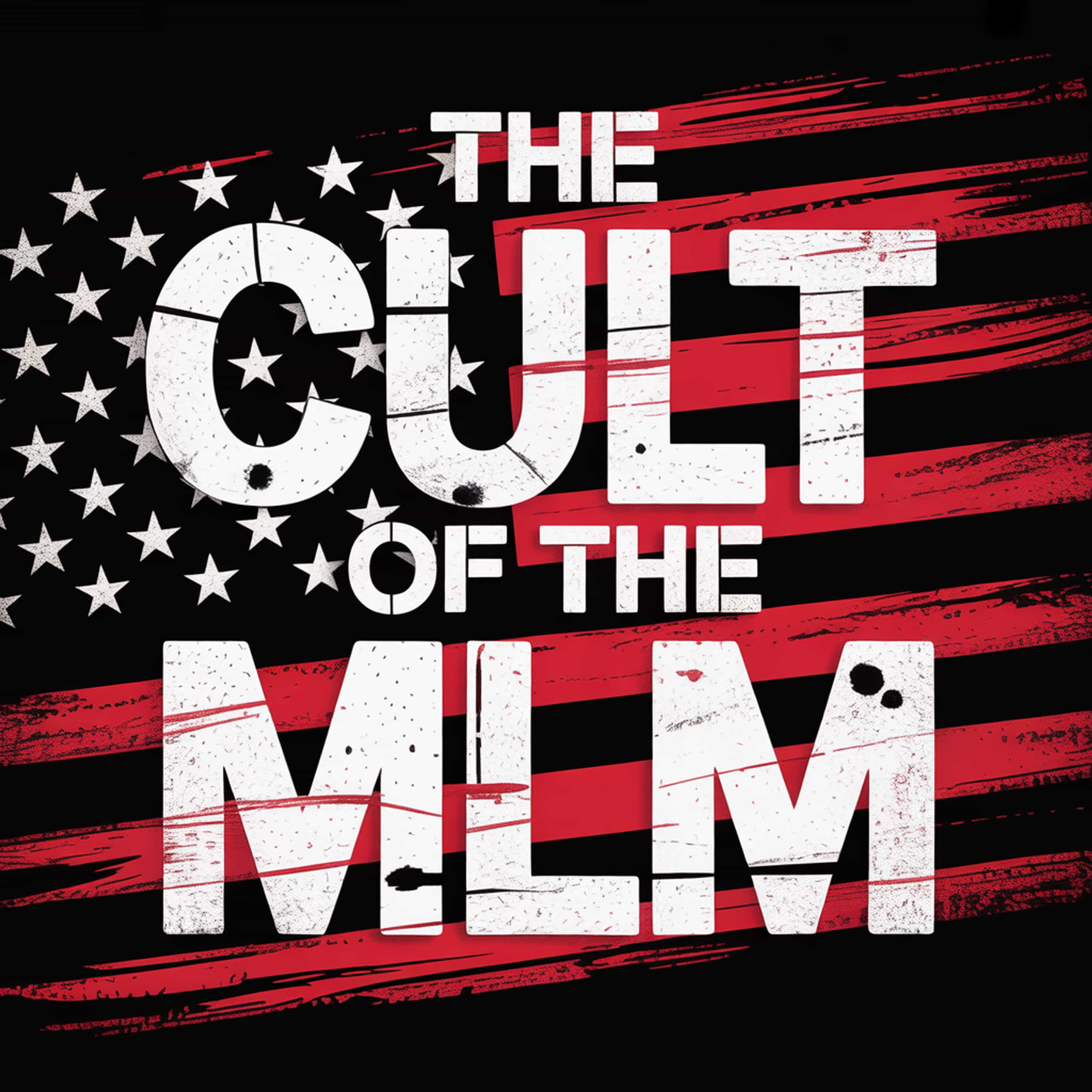 The Cult of the American Hustle: MLMs and the Erosion of Trust episode artwork