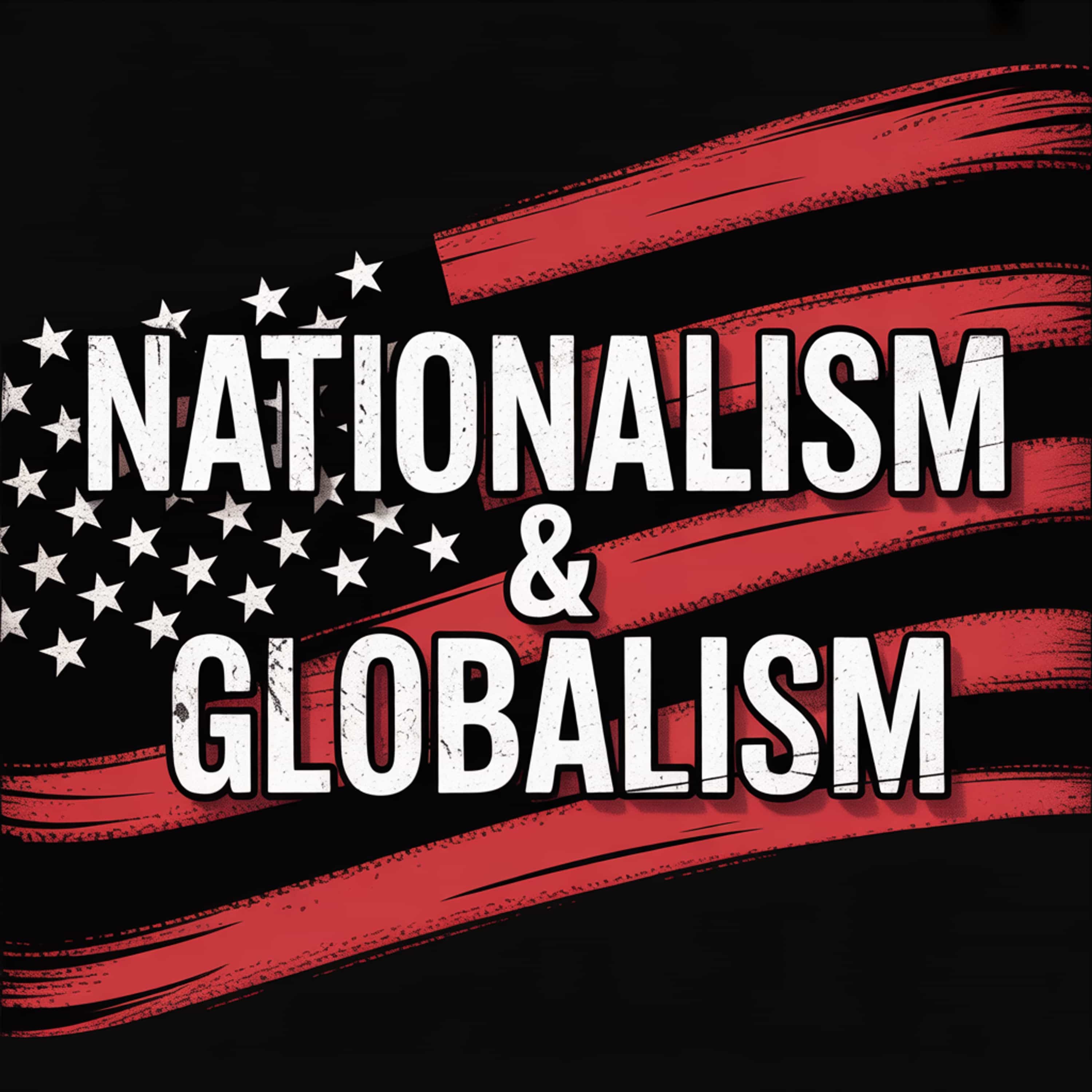 Nationalism vs. Globalism: Beyond Borders and Myths episode artwork