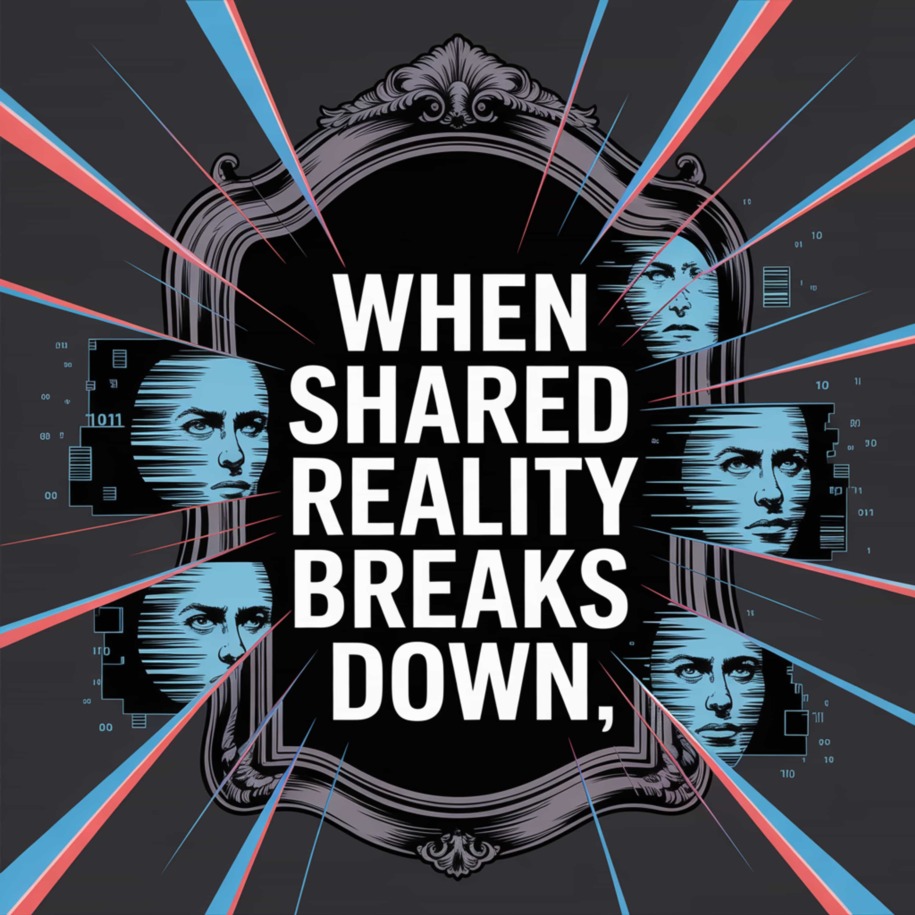 When Shared Reality Breaks Down episode artwork