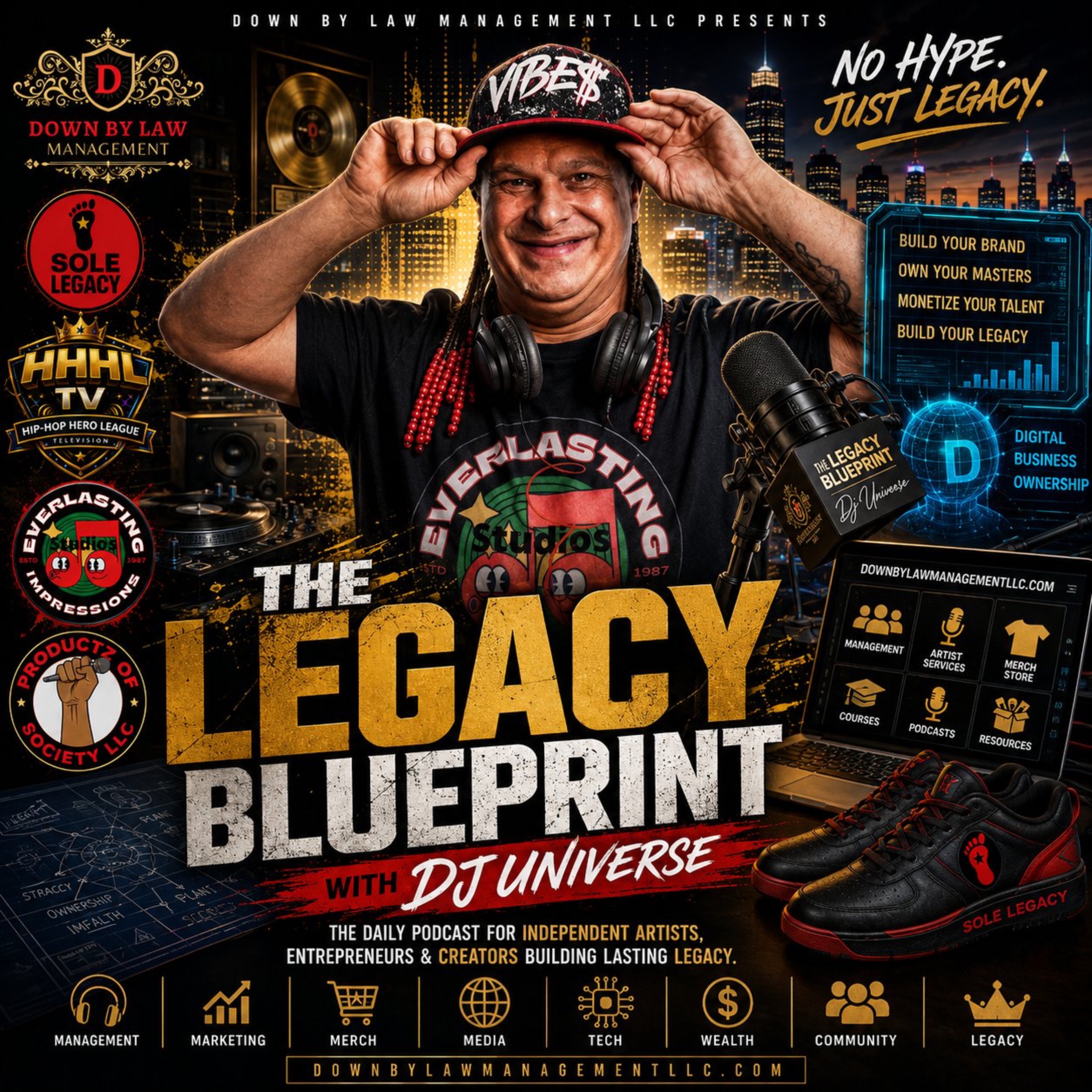 The Legacy Blueprint with DJ Universe