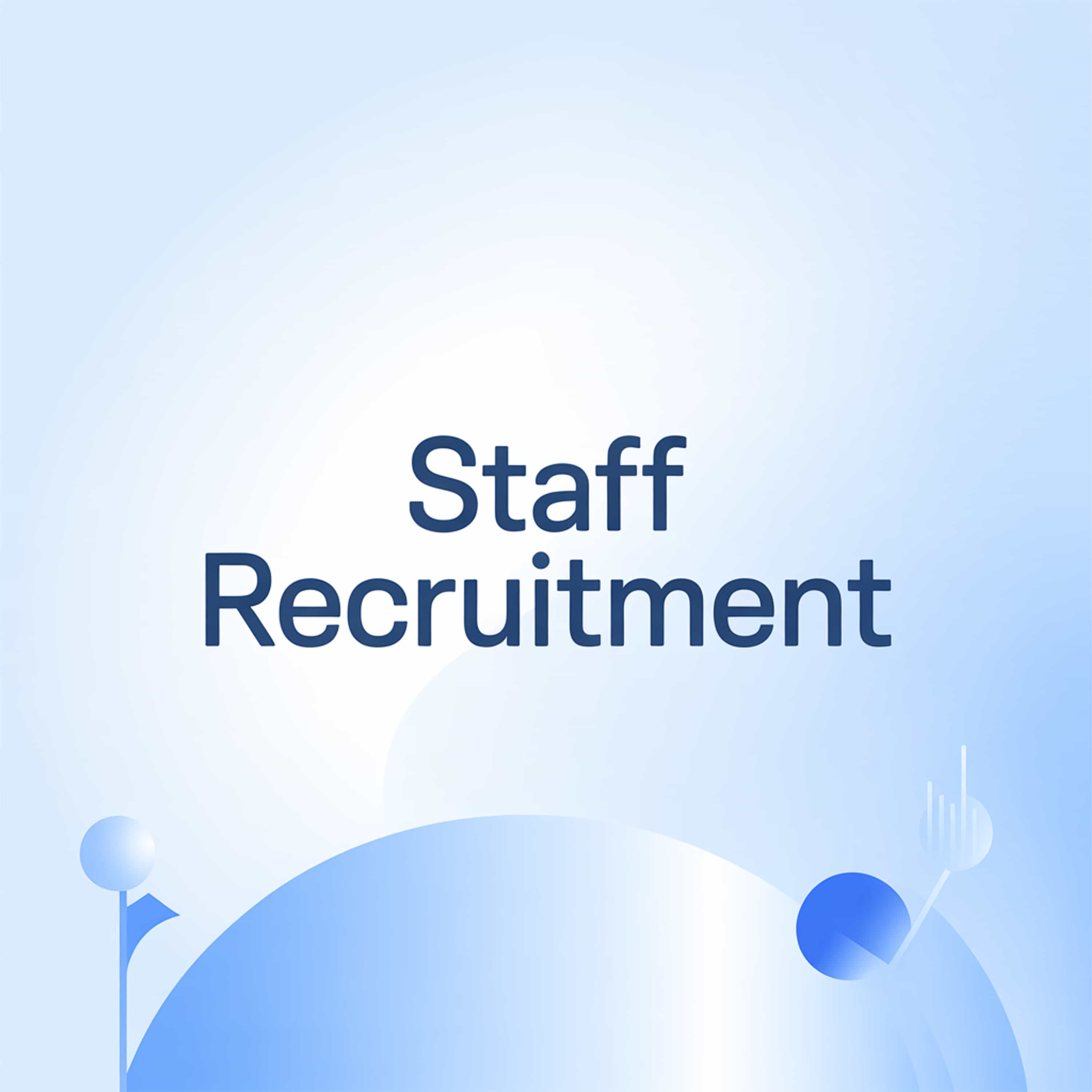 Staff Recruitment