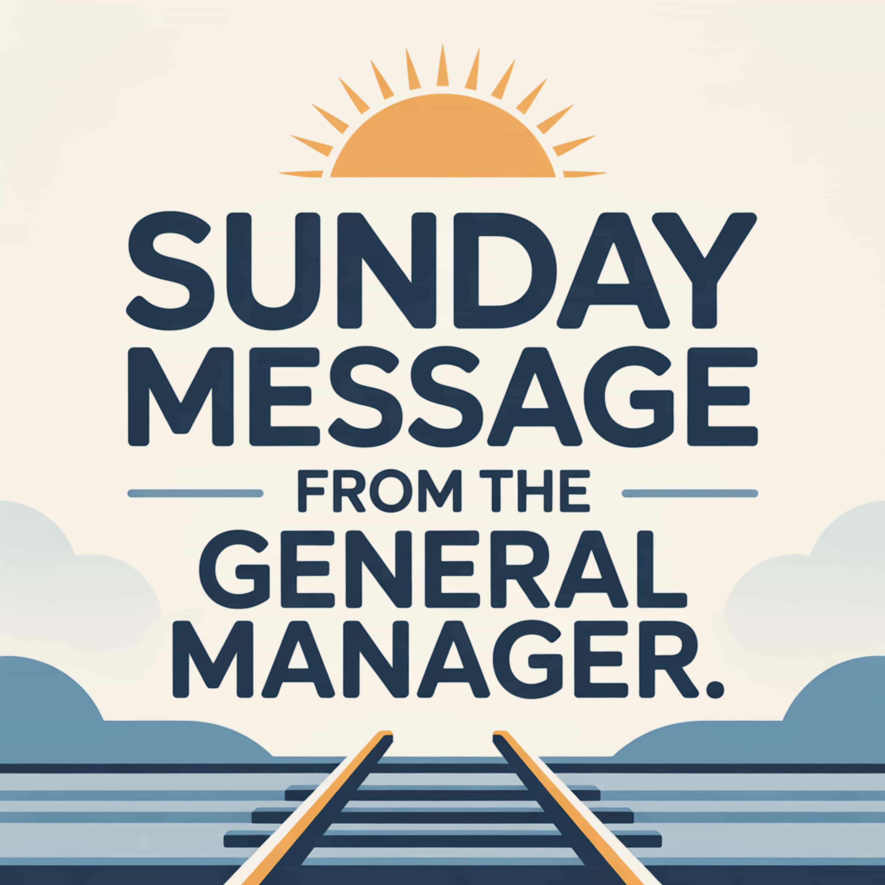 Sunday Message from the General Manager cover art
