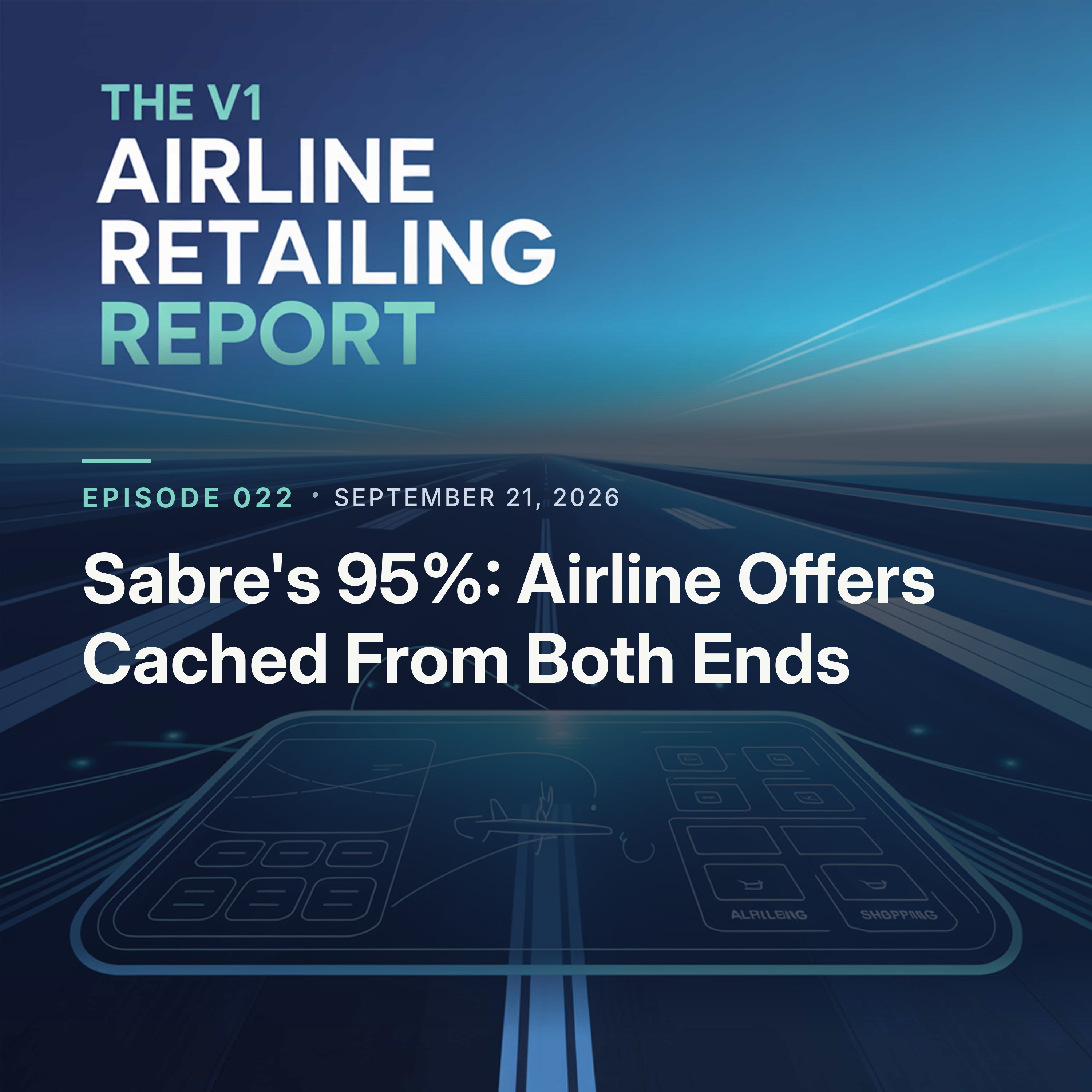 Sabre's 95%: Airline Offers Cached From Both Ends episode artwork