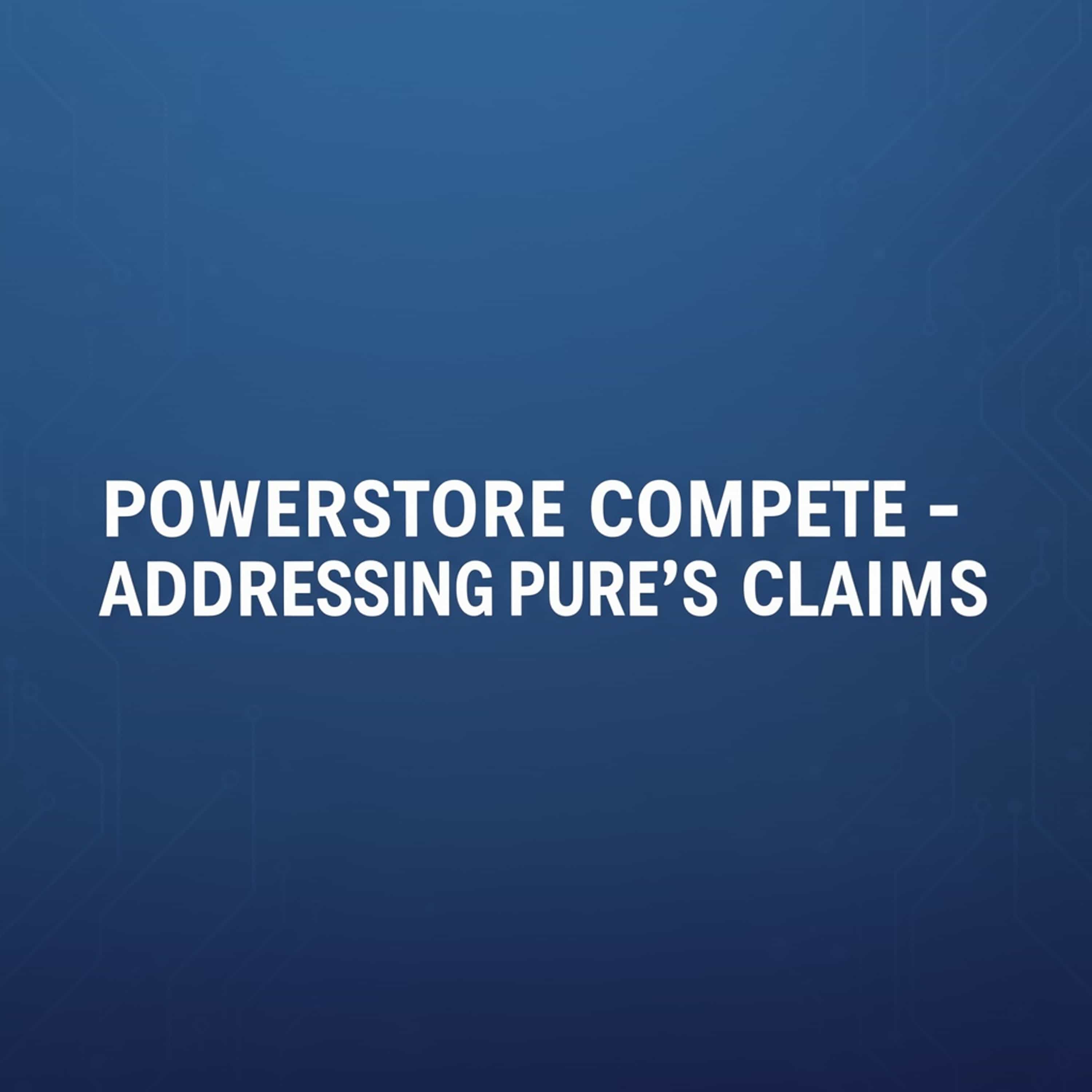 PowerStore Compete - Addressing Pure's Claims cover art