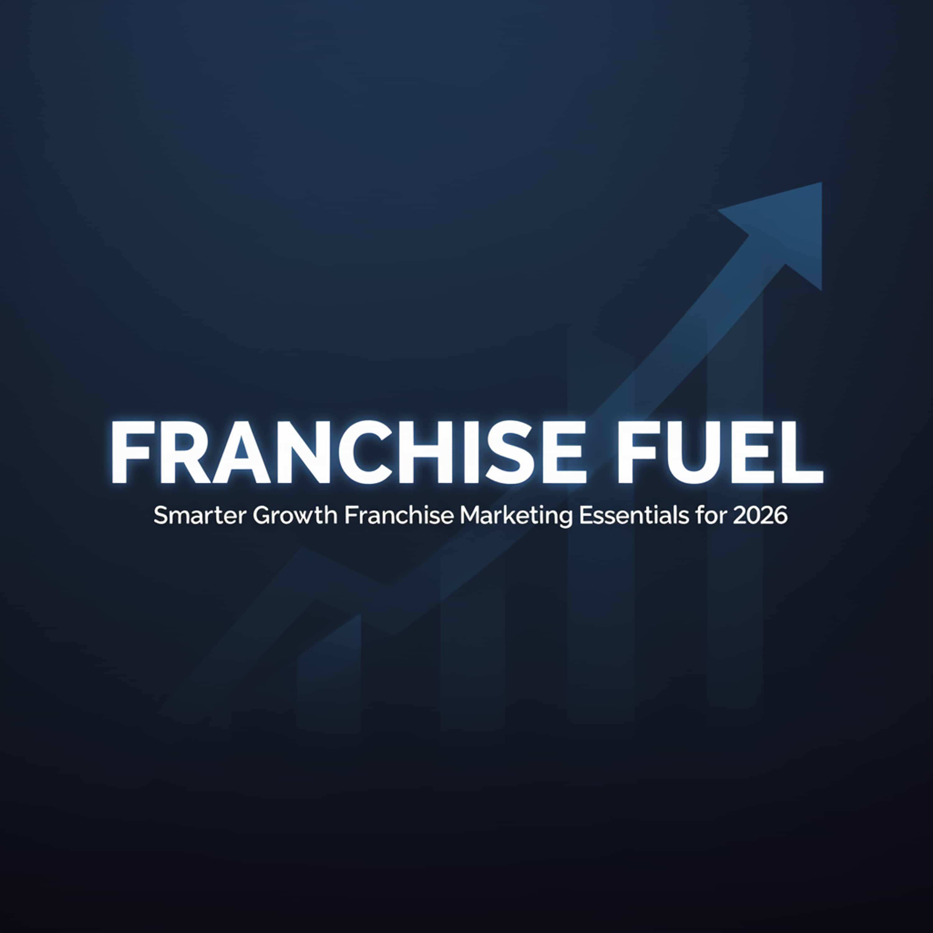 Franchise Fuel: Smarter Growth, with Vern Nicholson