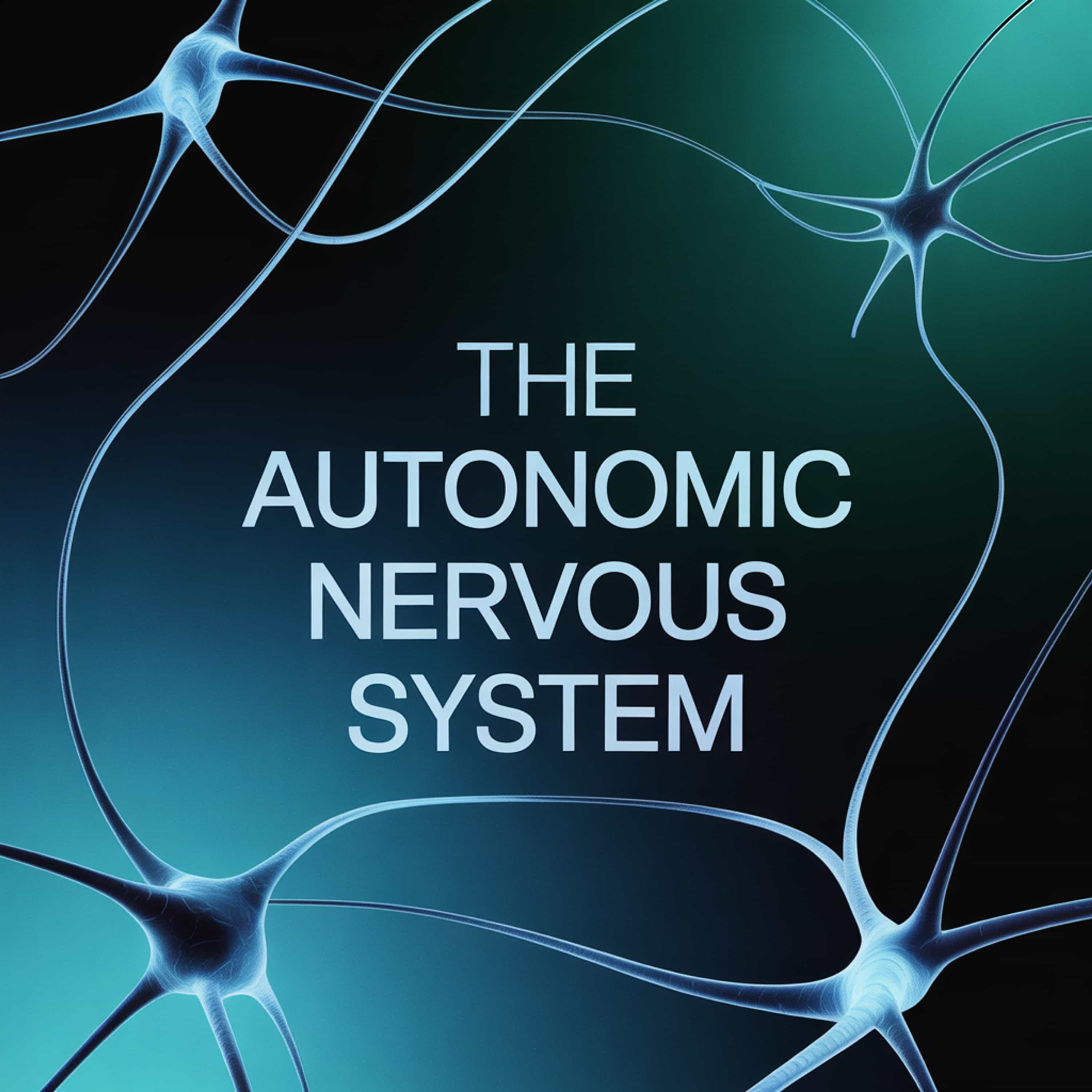 Understanding the Autonomic Nervous System episode artwork