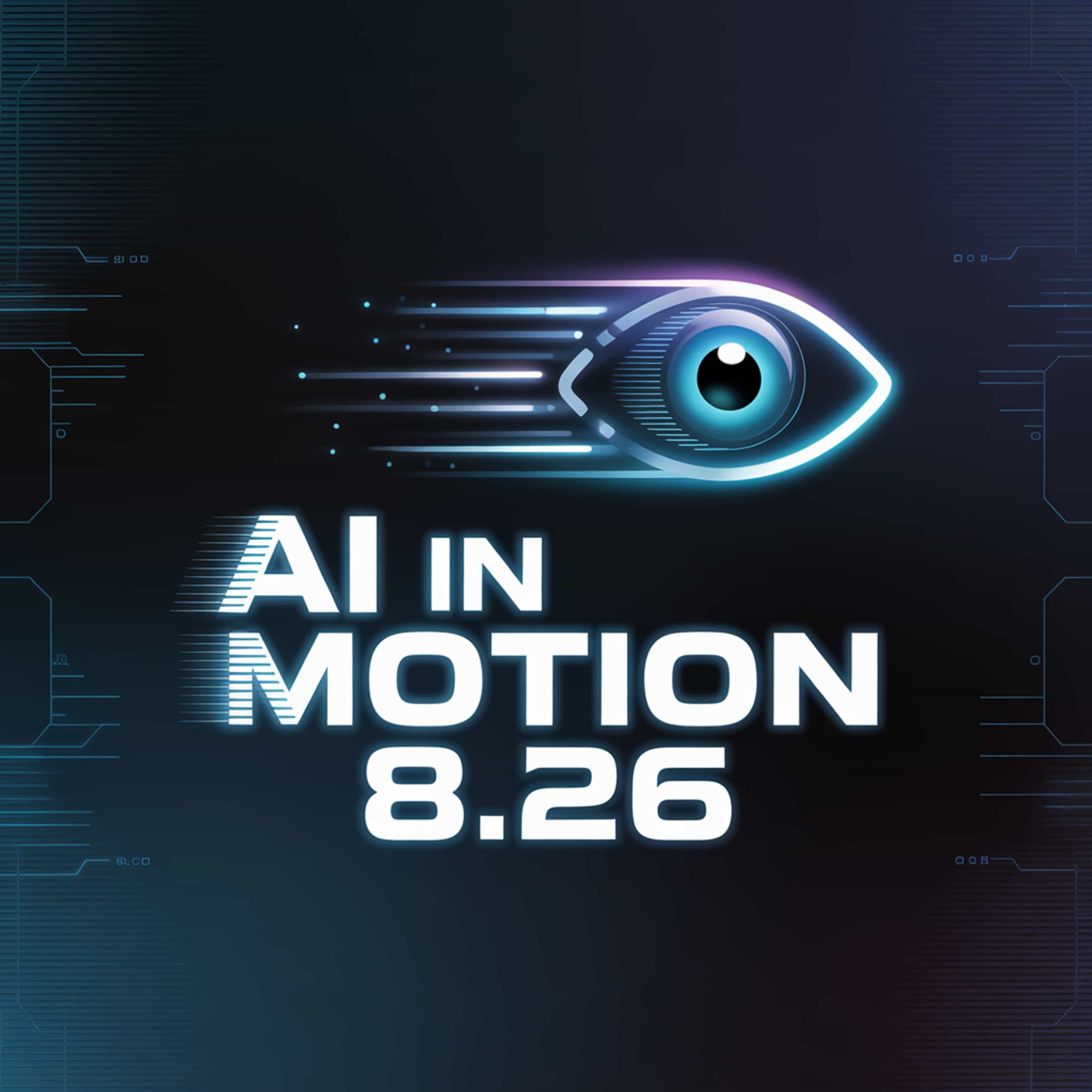 AI in Motion 8.26