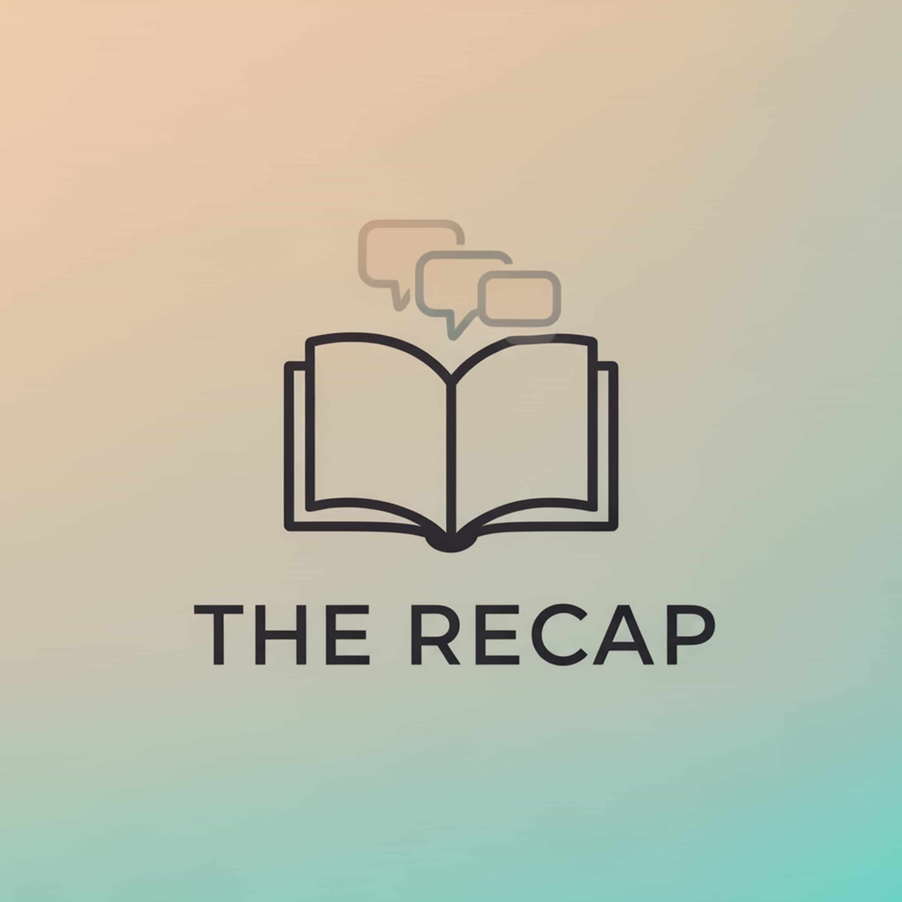 The Recap