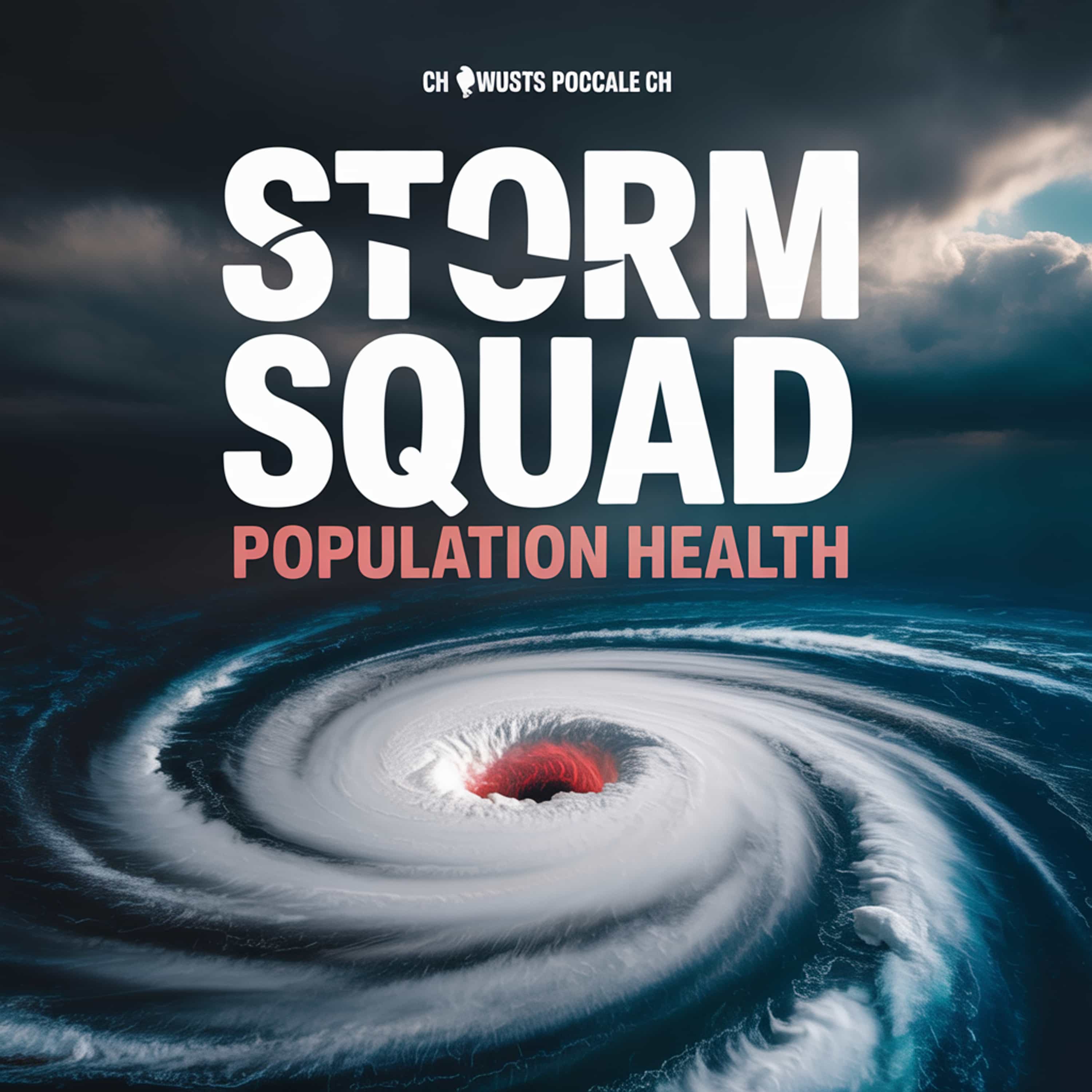 Storm Squad: Population Health