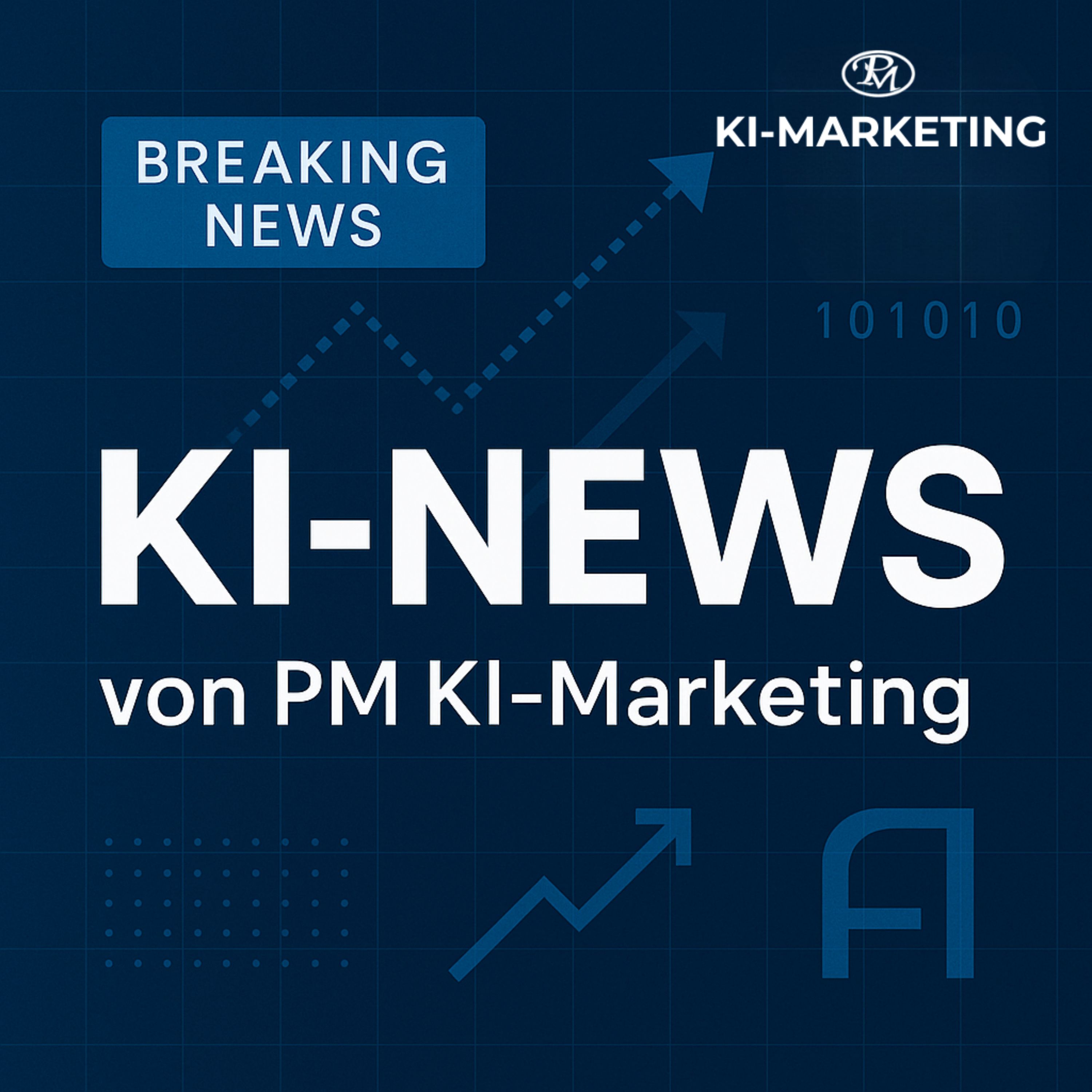 KI-News von PM KI-Marketing - Aktuelle KI  Entwicklungen für deutsche Unternehmen cover art