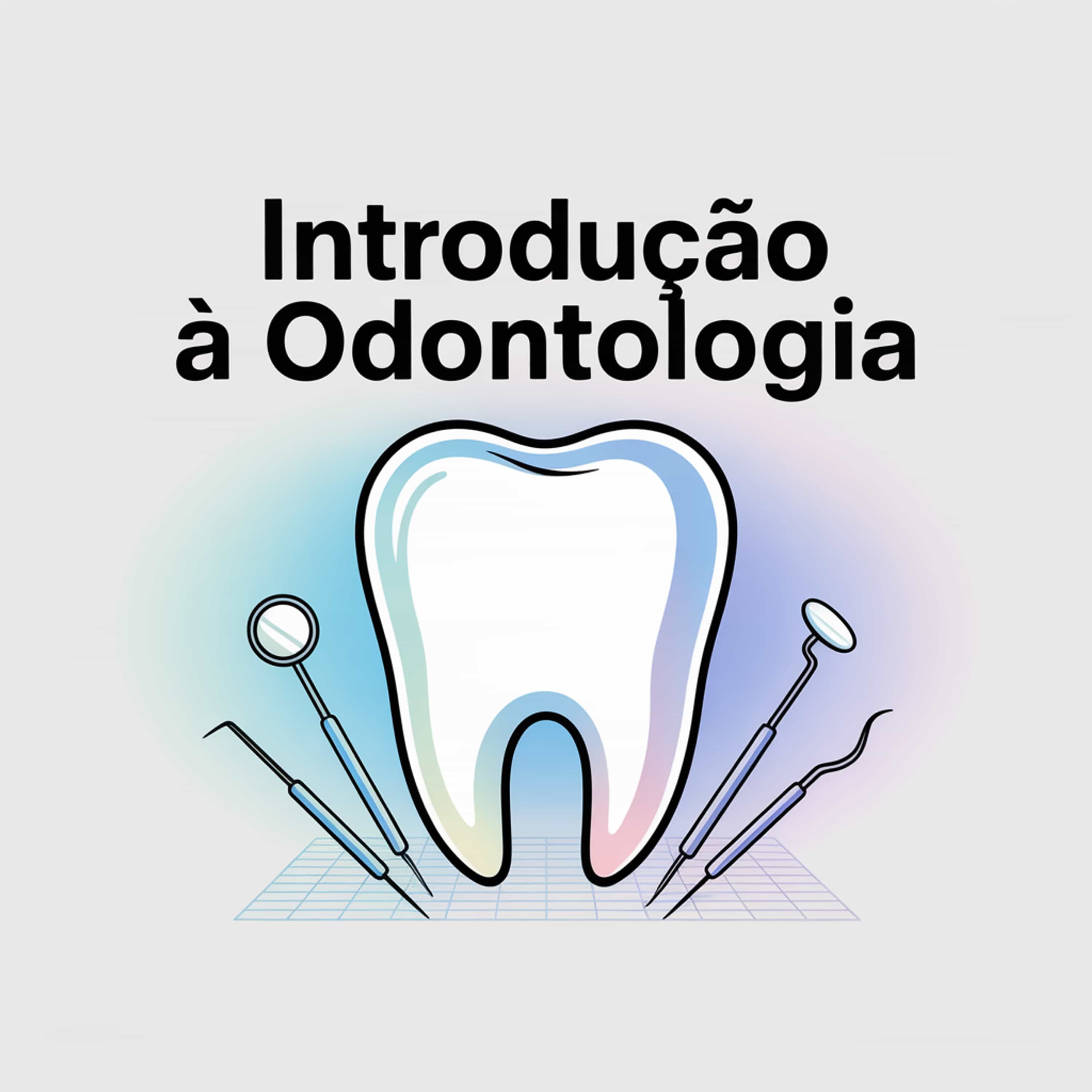 Introdução à Odontologia