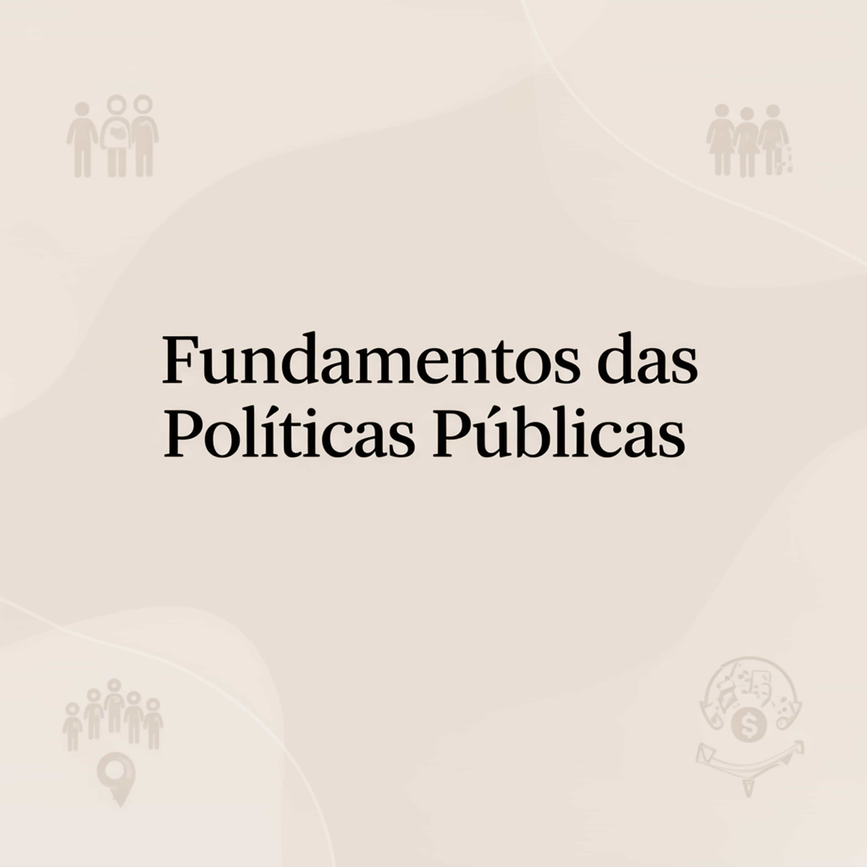 Fundamentos das Políticas Públicas podcast artwork