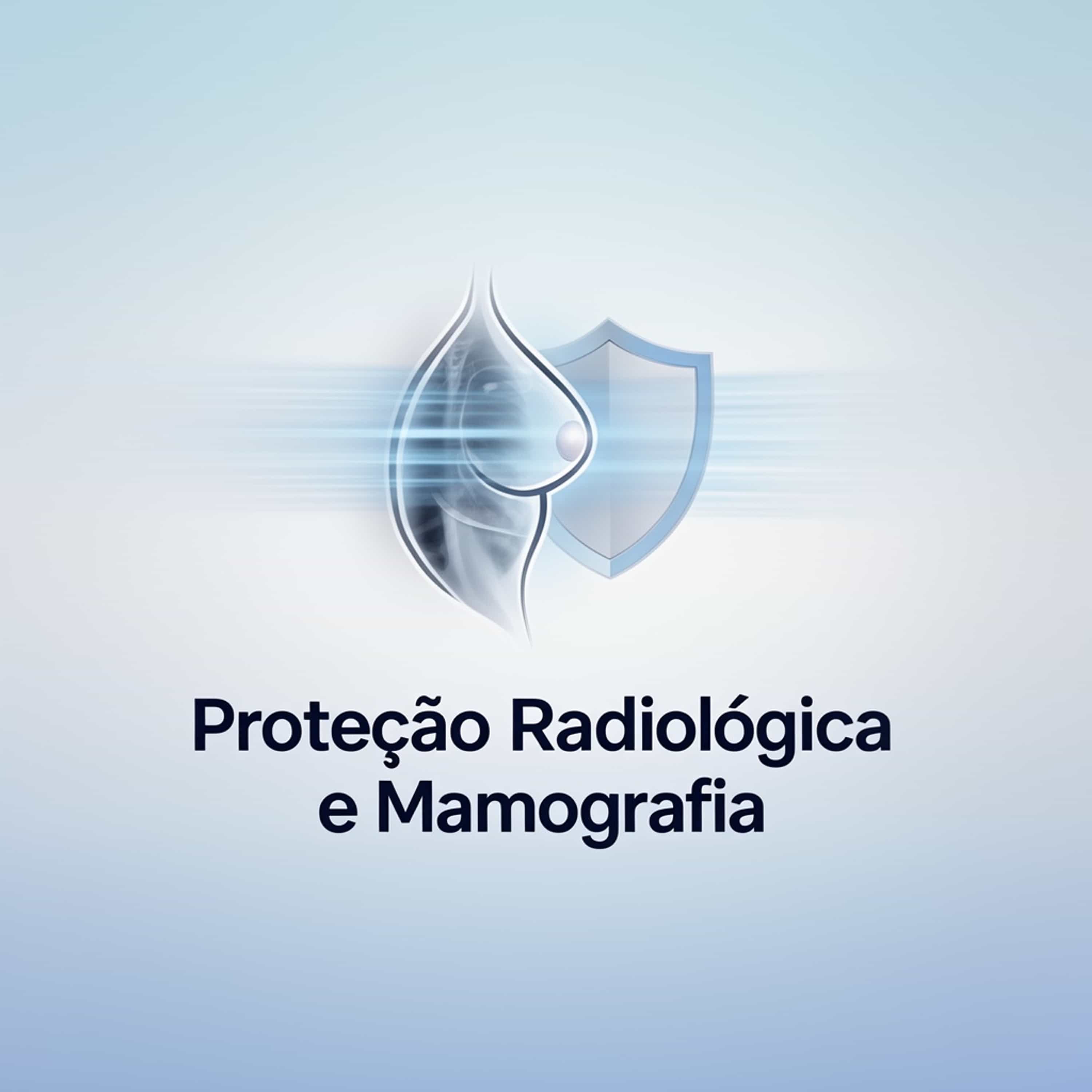 Proteção Radiológica e Mamografia cover art