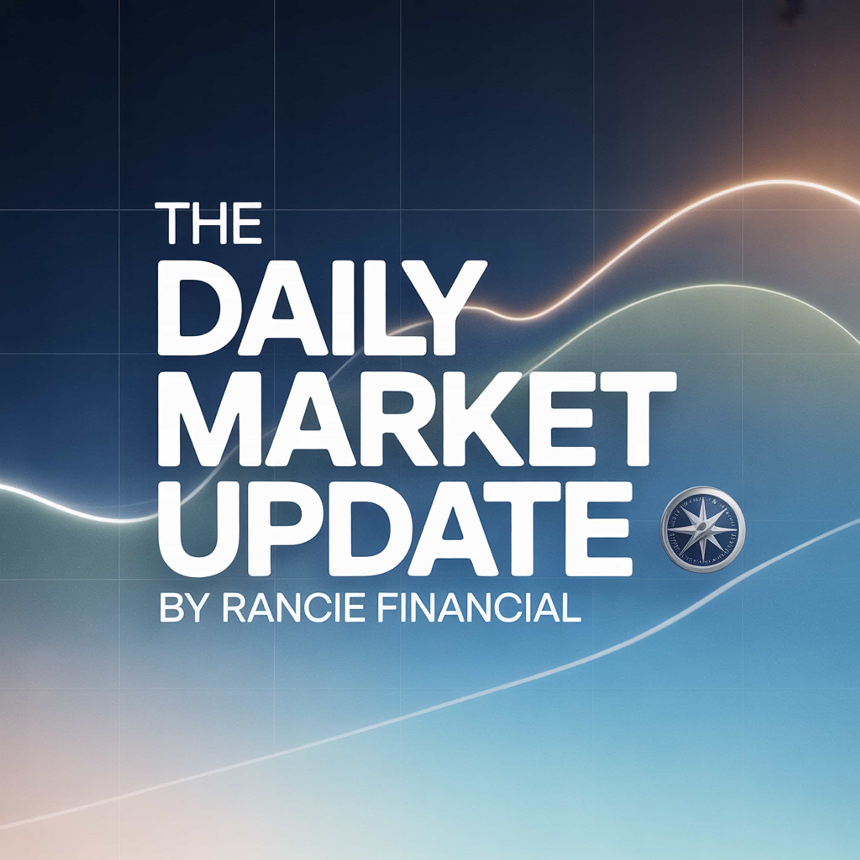 The Daily Market Update by Rancie Financial