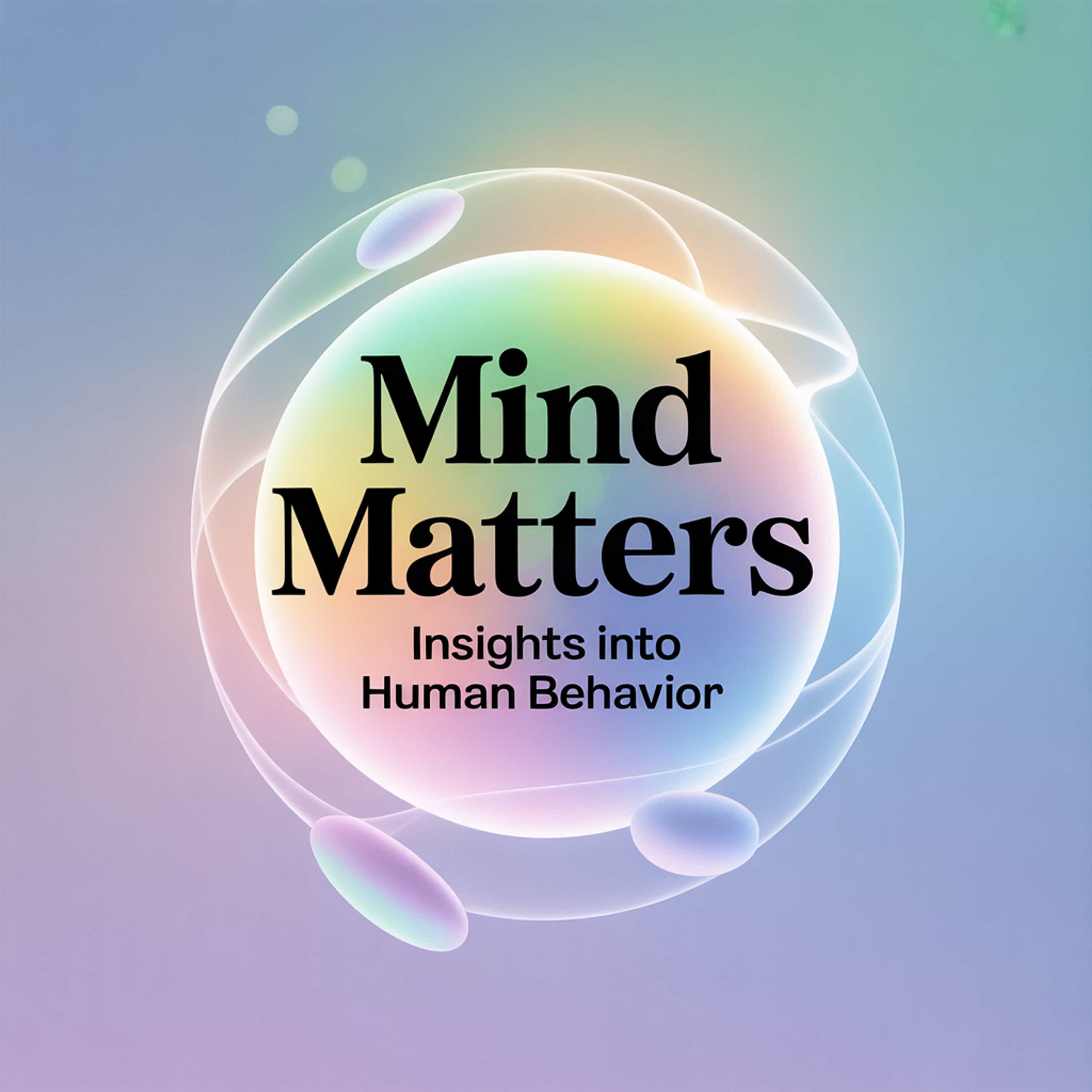 Mind Matters: Insights into Human Behavior (Feed Disabled)