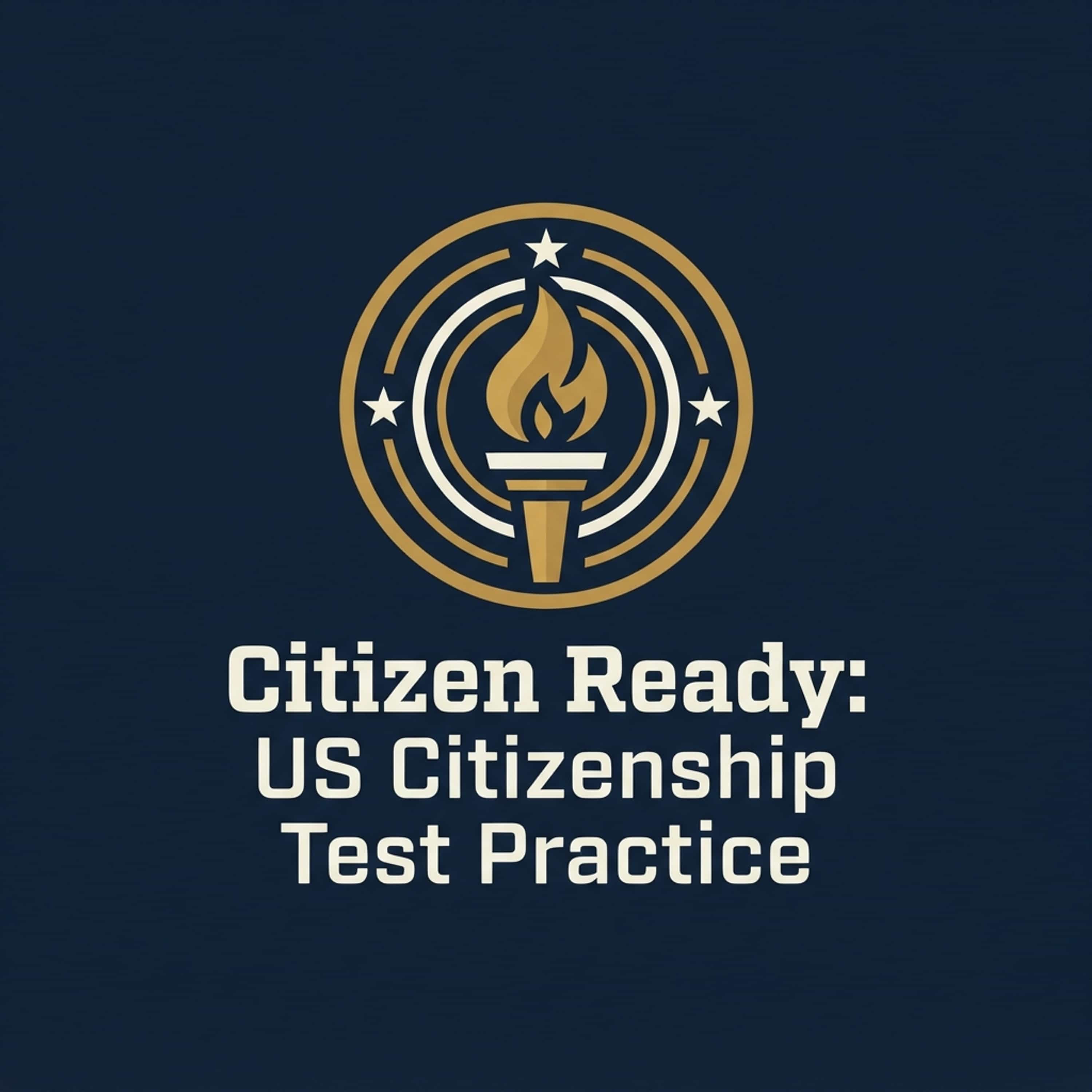 Citizen Ready: US Citizenship Test Practice podcast artwork