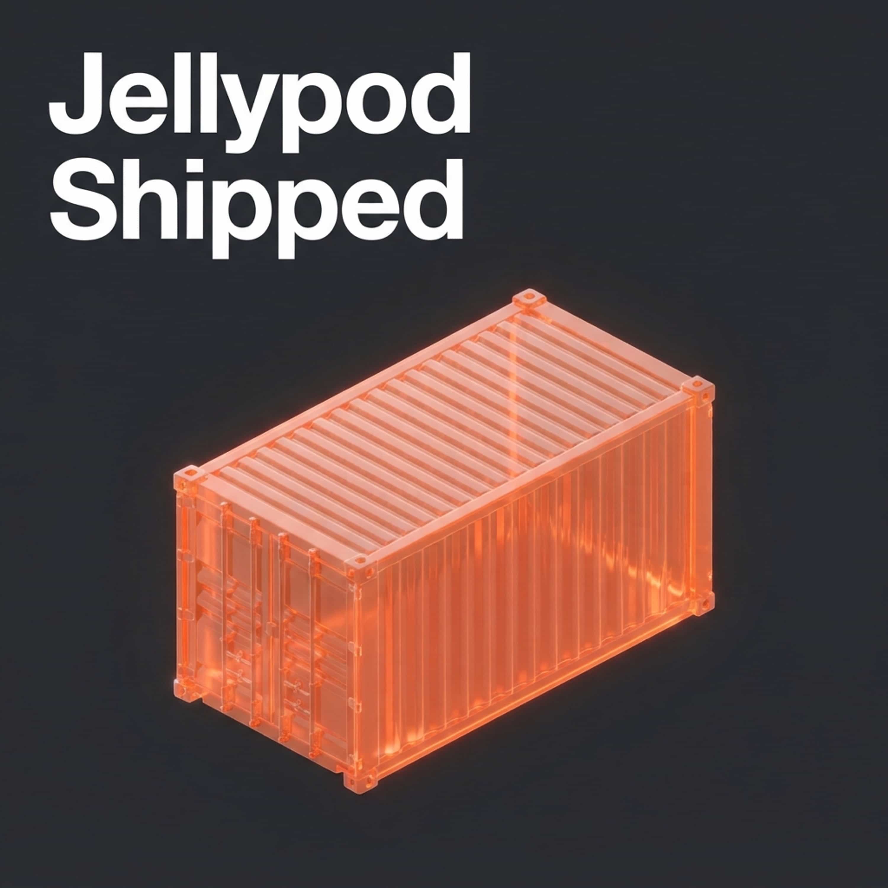 Jellypod Shipped podcast artwork