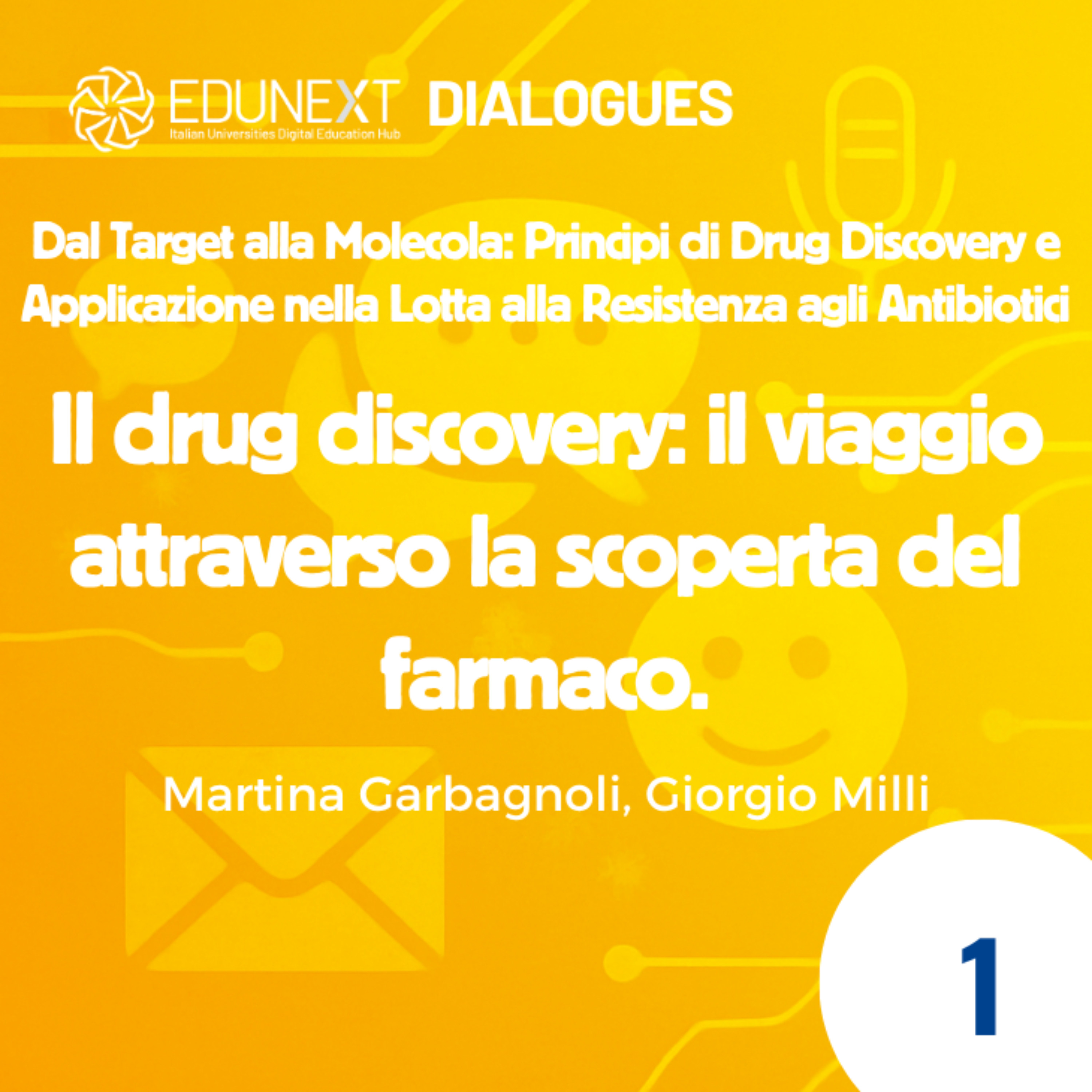 [01] Il drug discovery: il viaggio attraverso la scoperta del farmaco. episode artwork