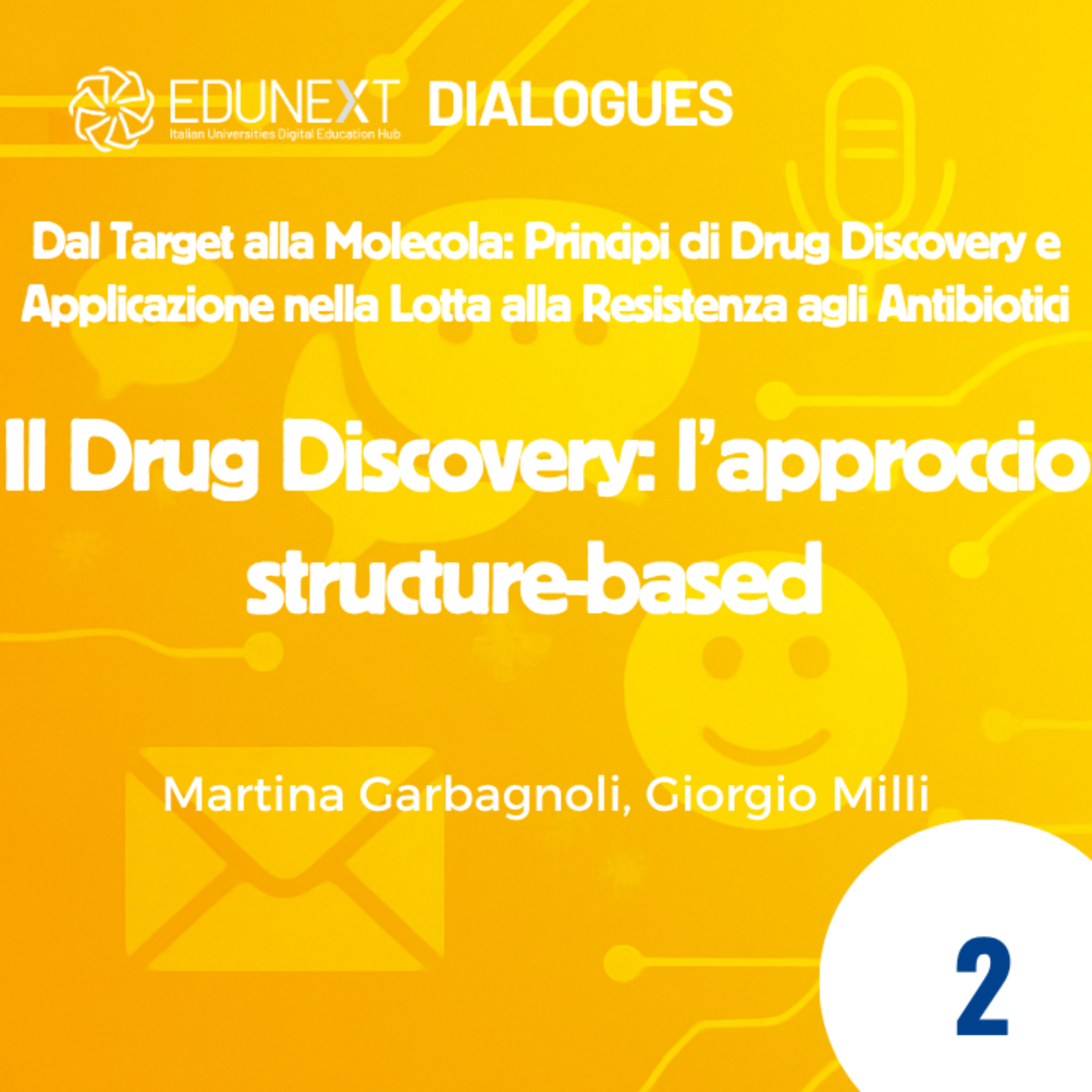 [02] Il Drug Discovery: l’approccio structure-based episode artwork