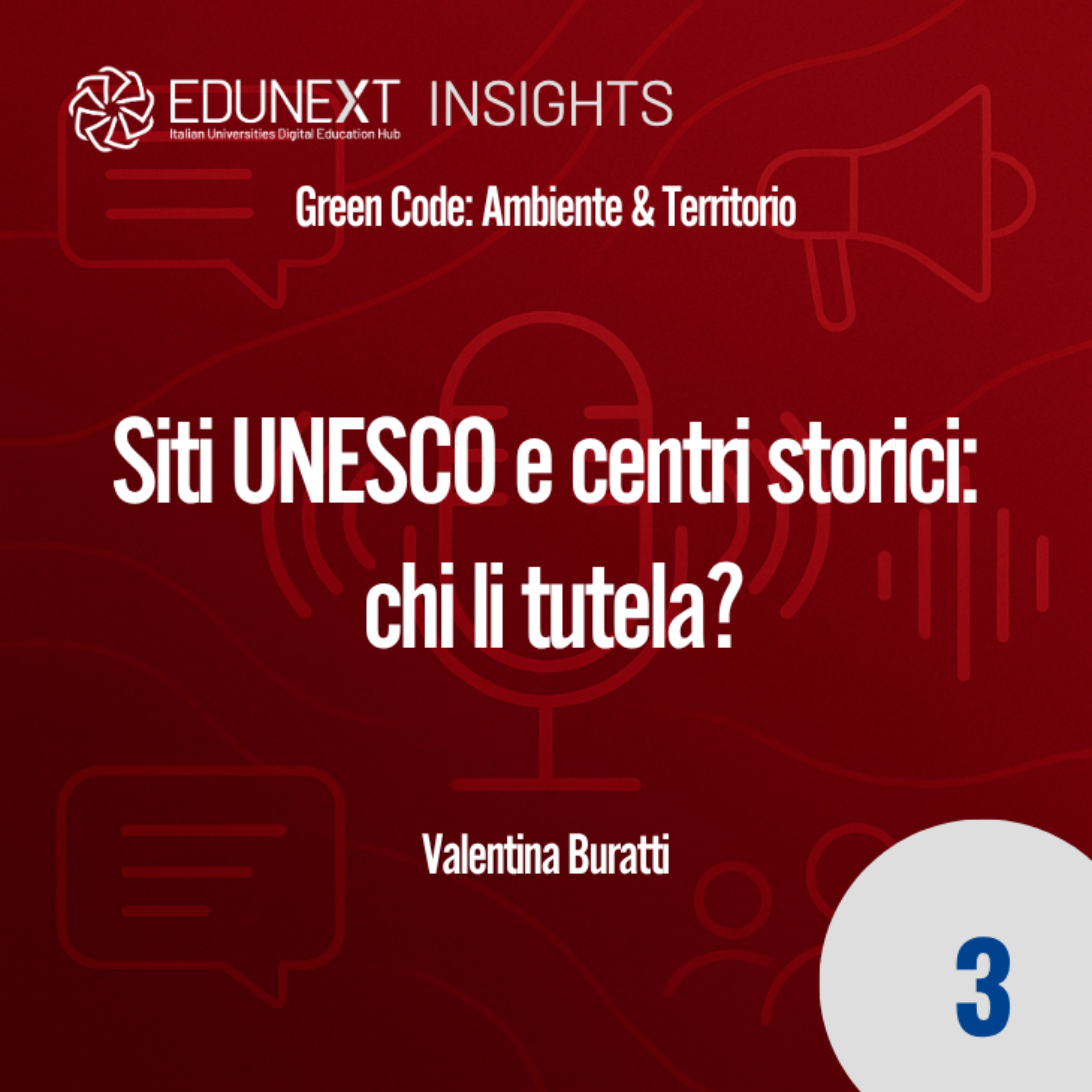 [03] Siti UNESCO e centri storici: chi li tutela? episode artwork