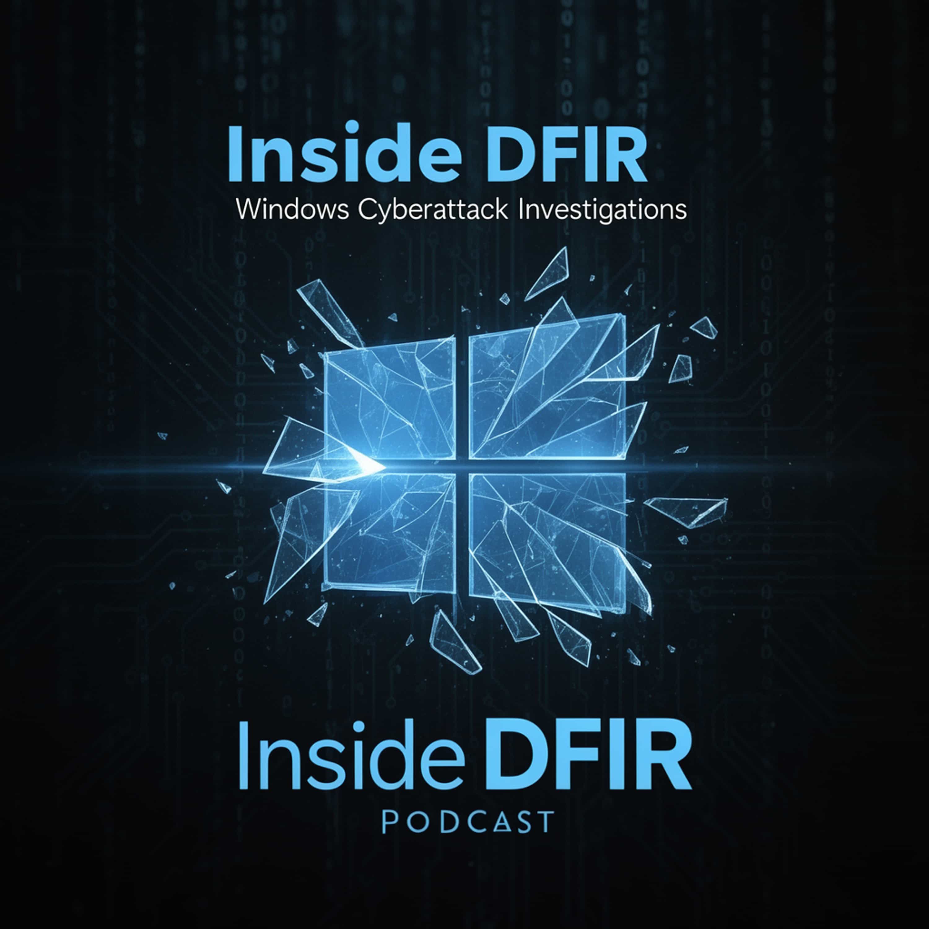Inside DFIR: Windows Cyberattack Investigations