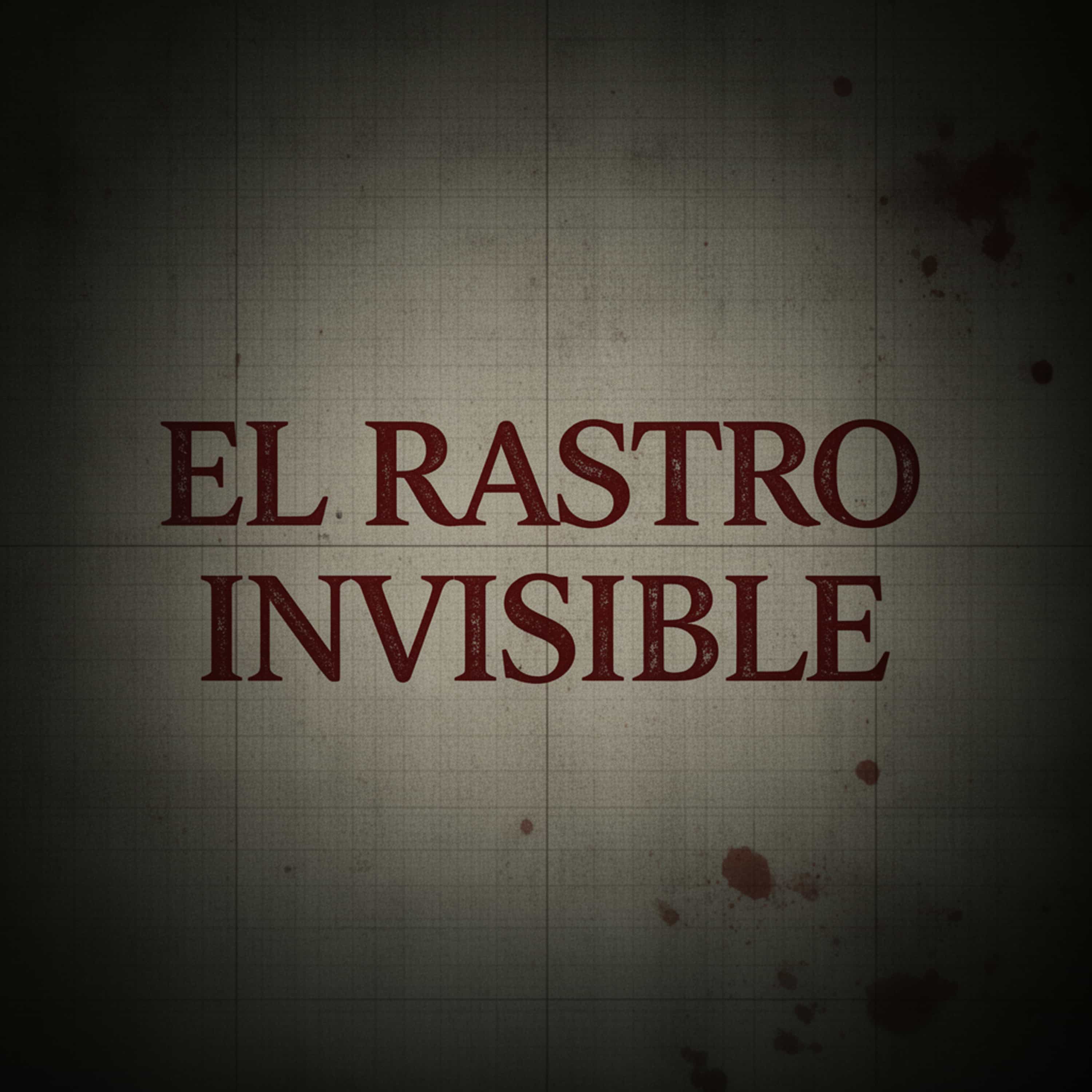 El Rastro Invisible