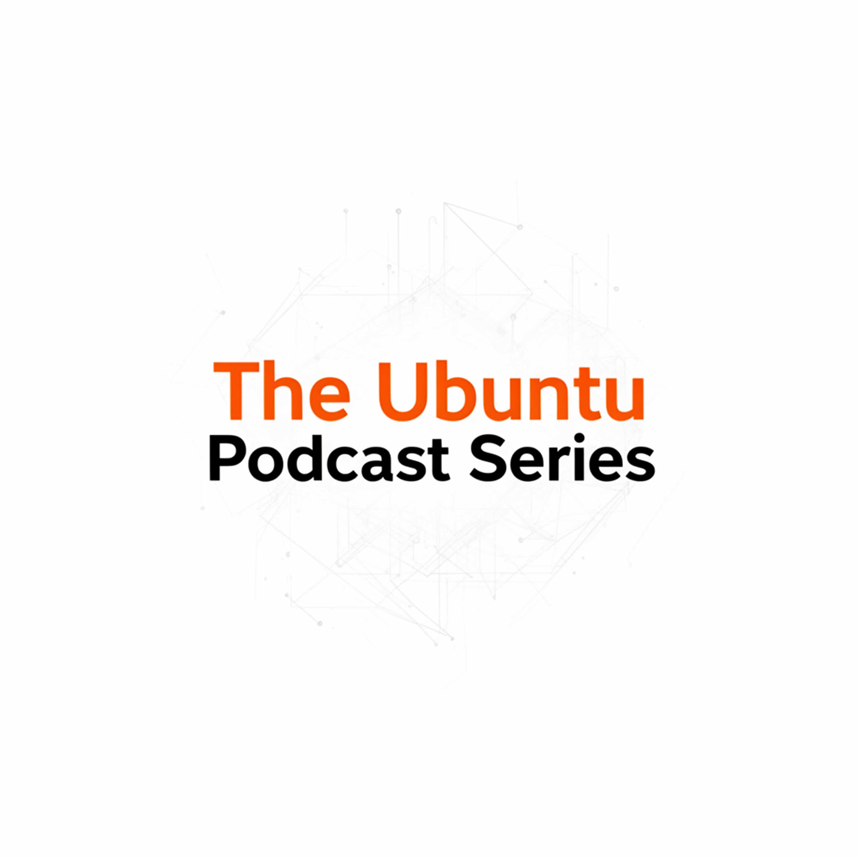 Welcome to The Ubuntu Podcast Series episode artwork
