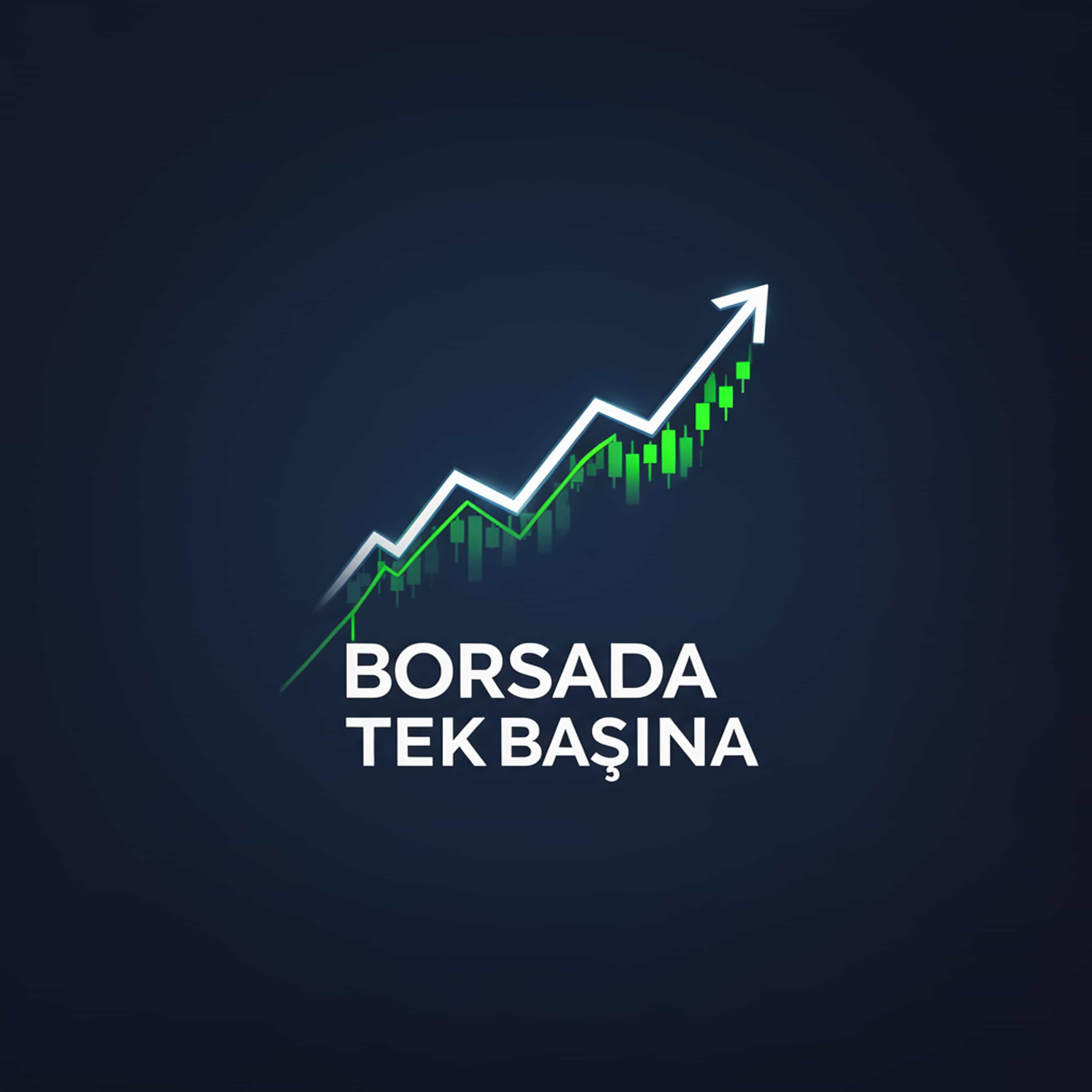 Borsada Tek Başına (Feed Disabled)