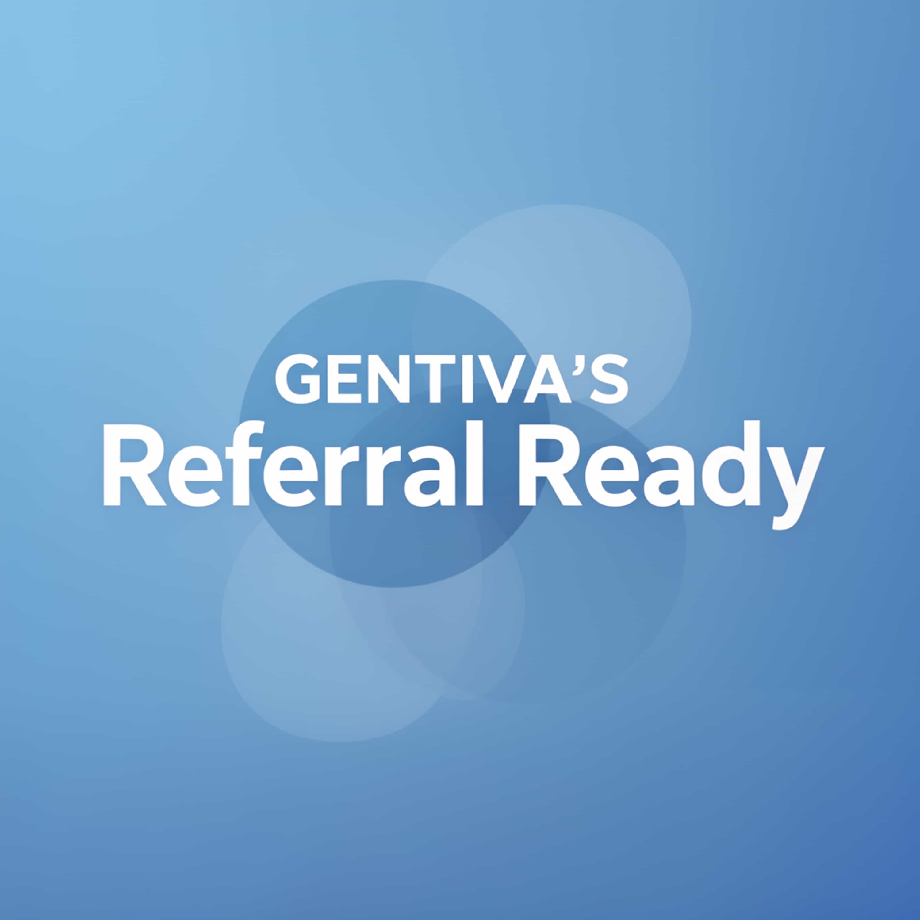 Gentiva's Referral Ready