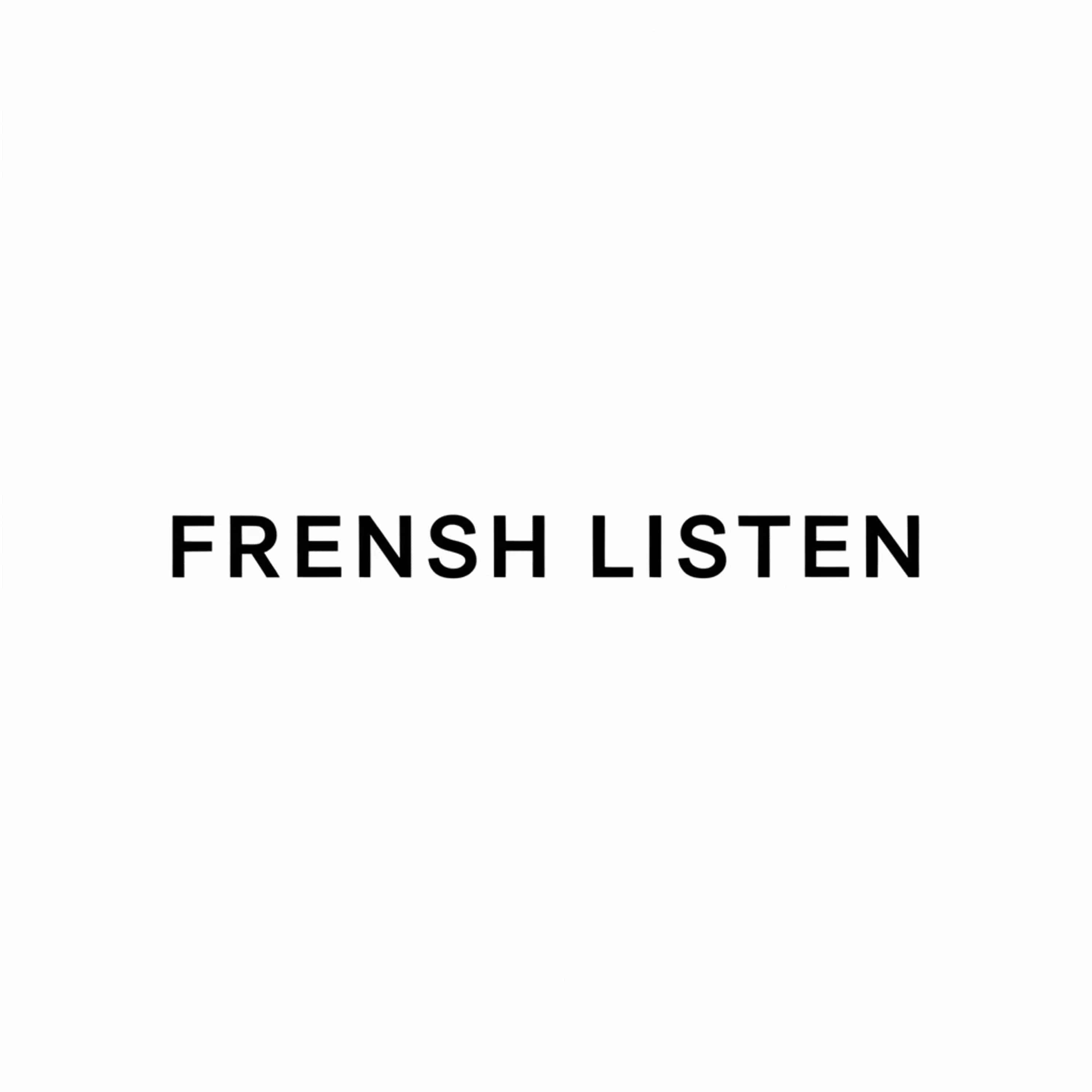 FRENSH LISTEN (Feed Disabled)