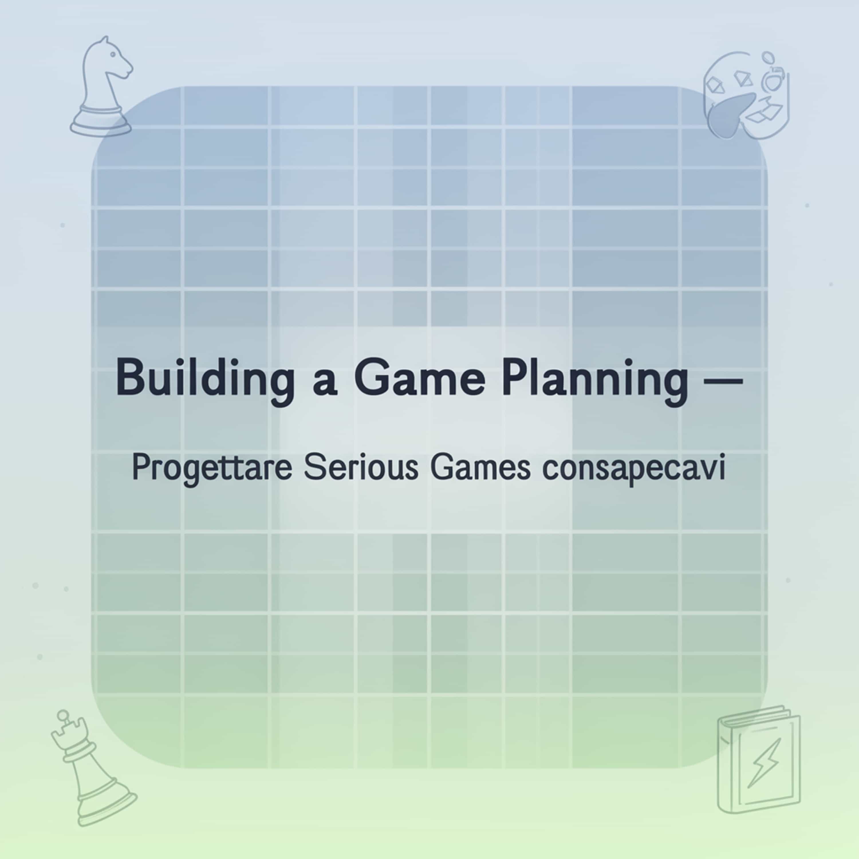 Building a Game Planning – Progettare Serious Games consapevoli (Feed Disabled)