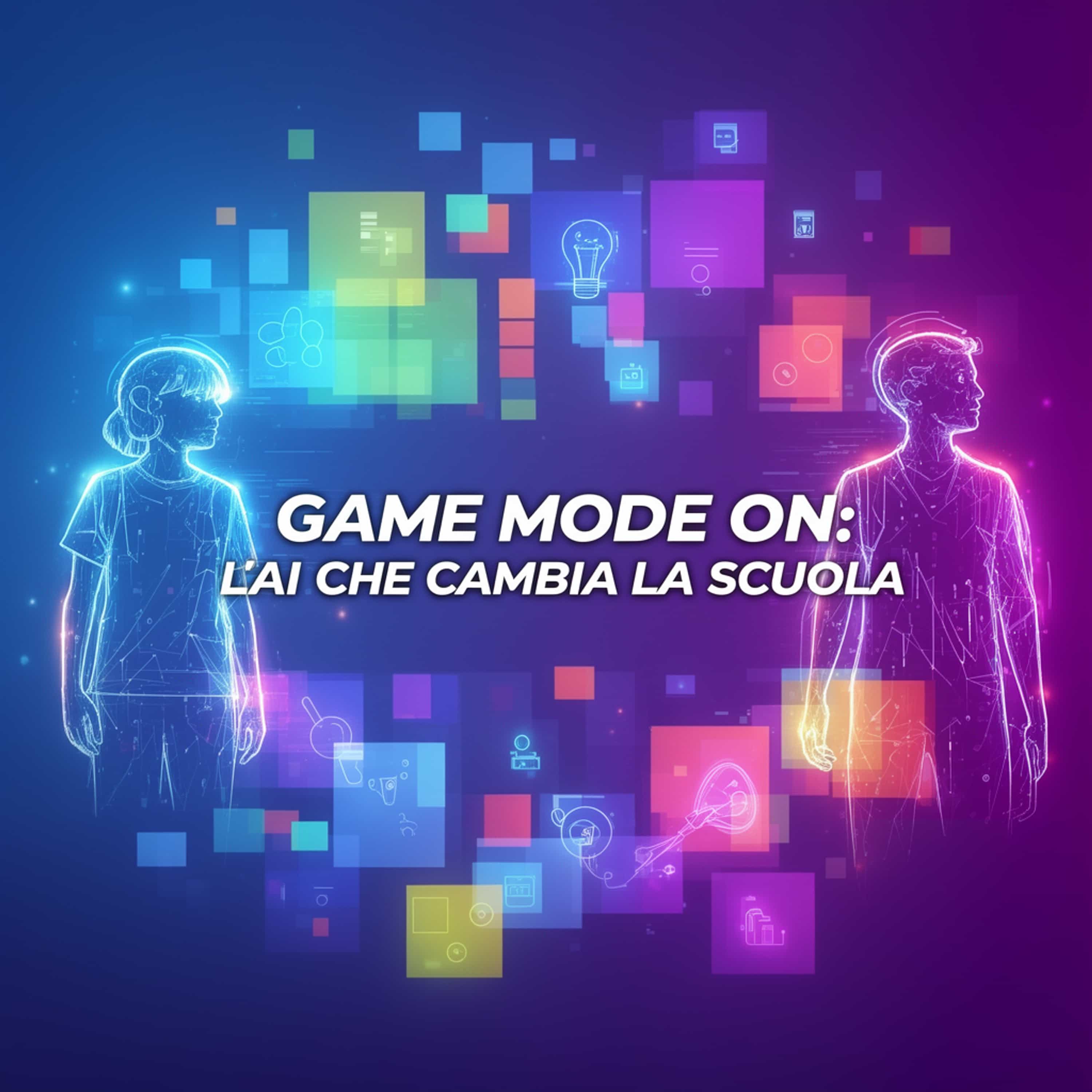 Game Mode ON: L'AI che cambia la scuola (Feed Disabled)
