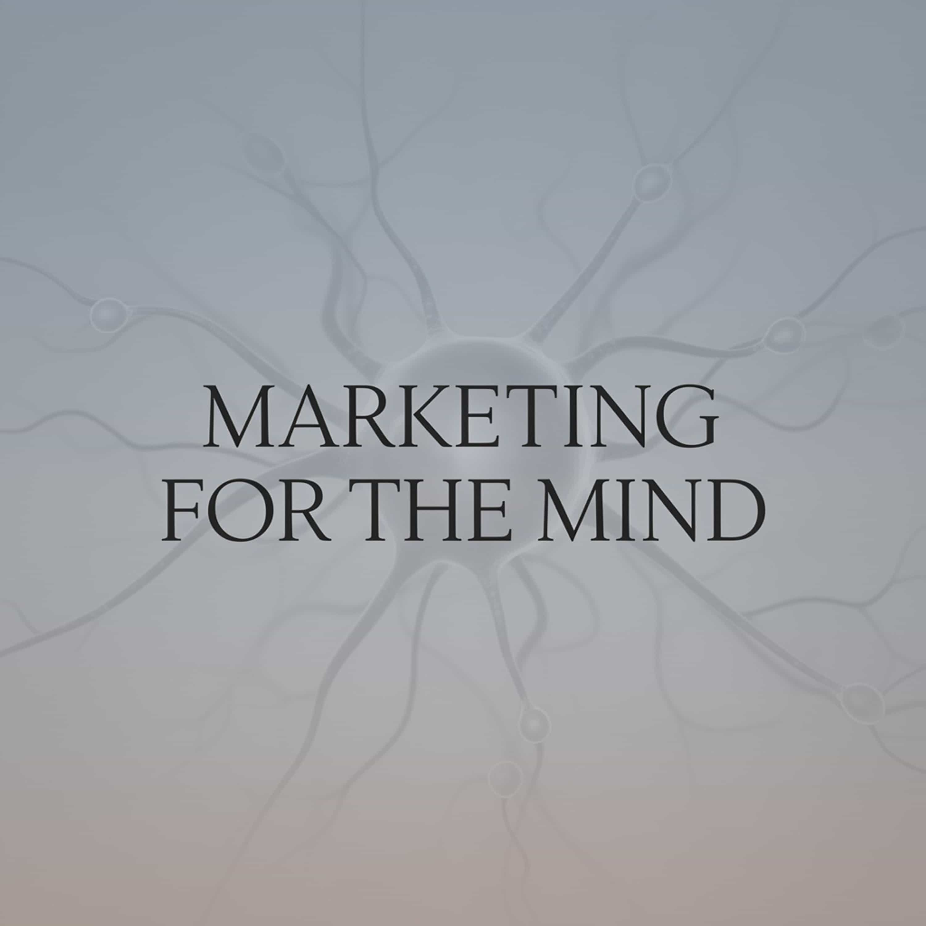 Marketing for the Mind (Feed Disabled)