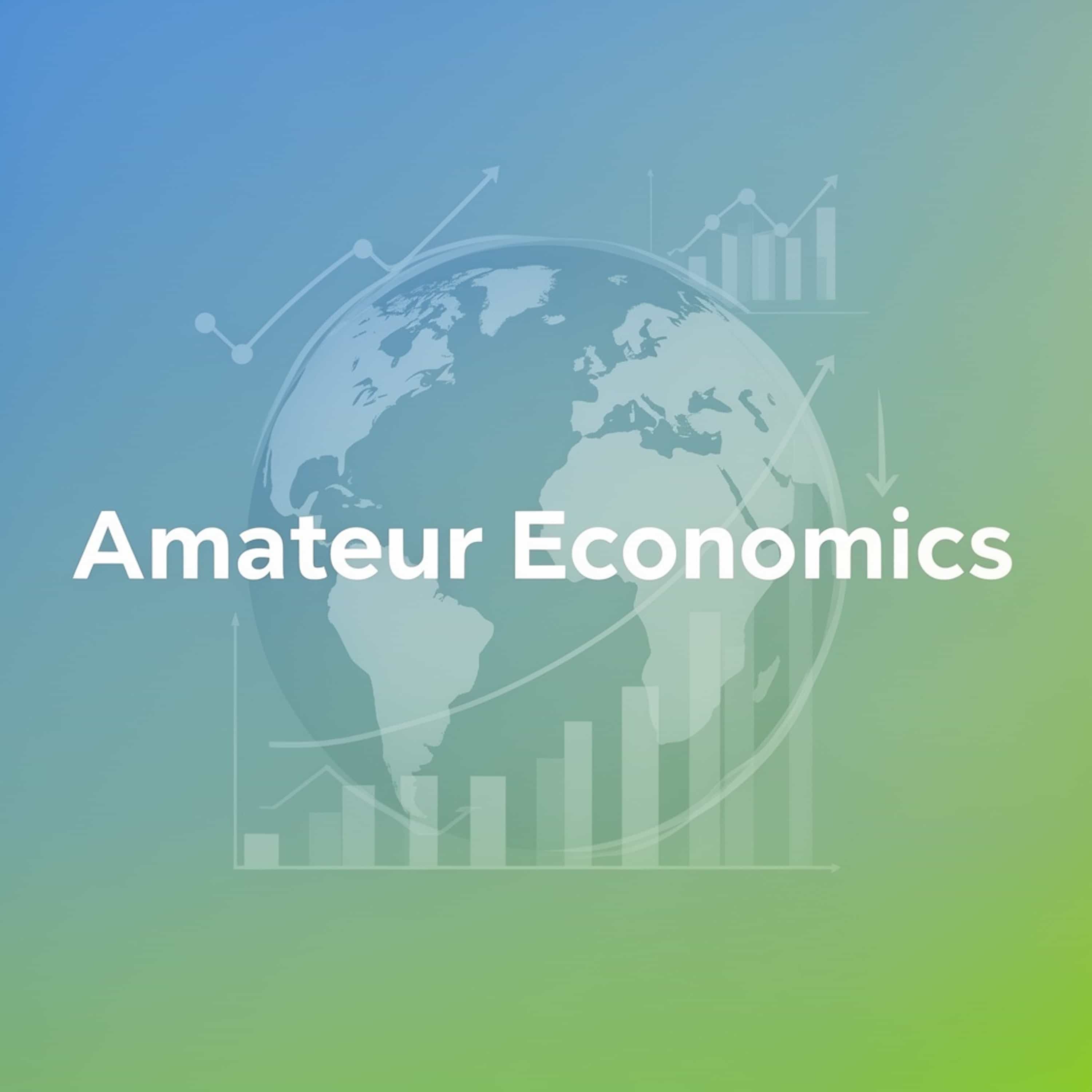 Amateur Economics (Feed Disabled)