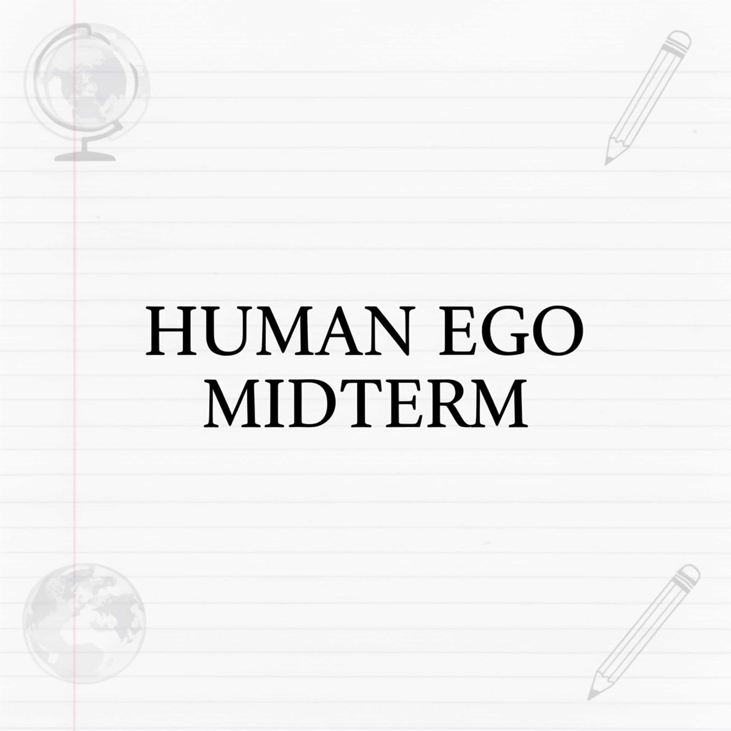 Human ego midterm (Feed Disabled) cover art