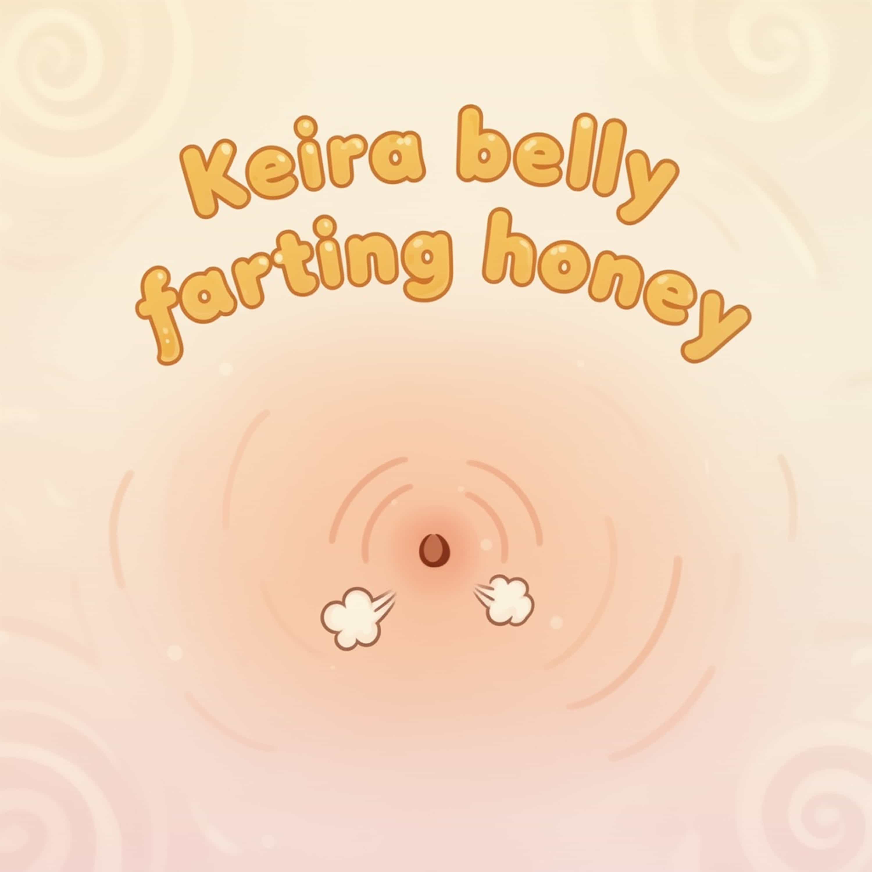 Keira belly farting honey  (Feed Disabled) cover art