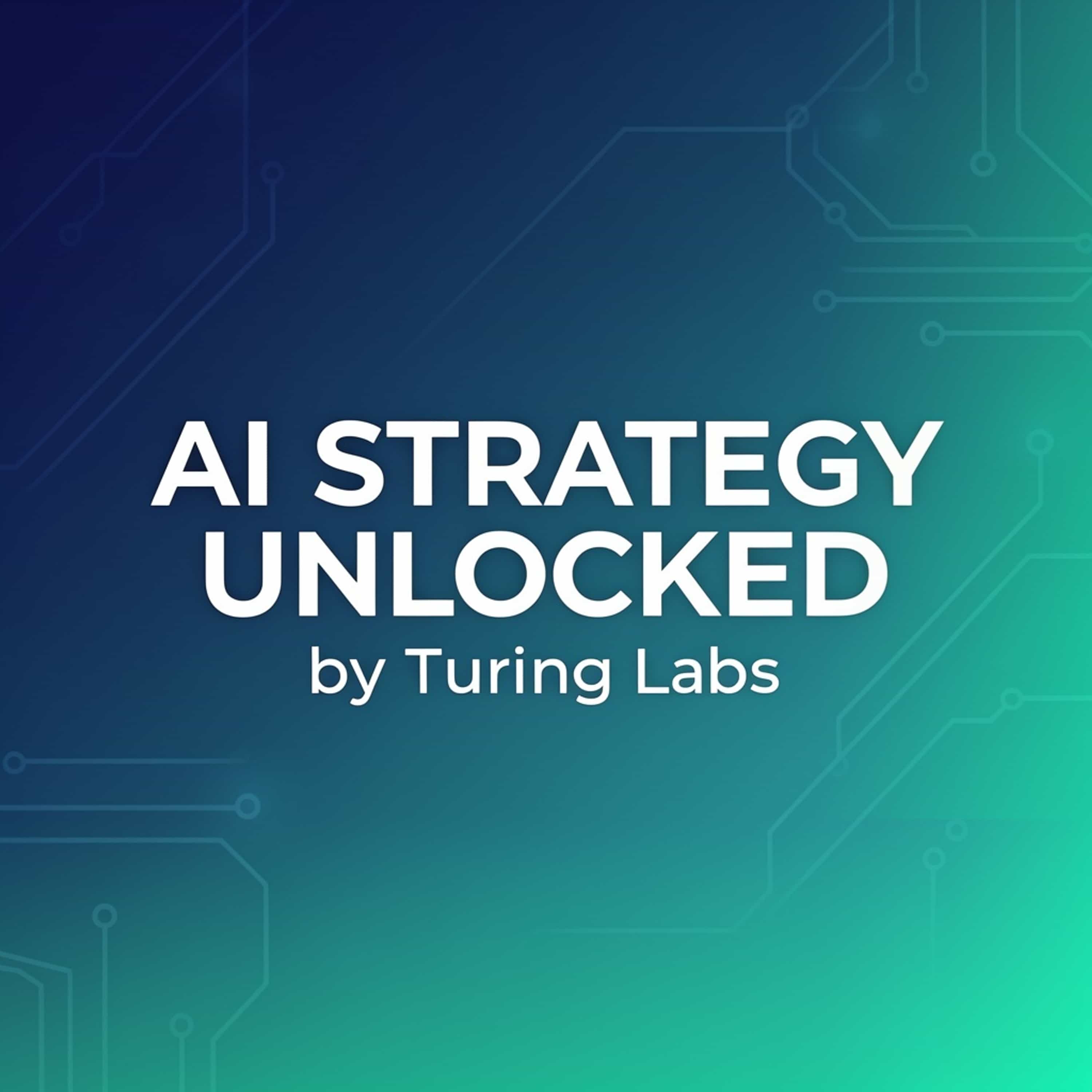 AI Strategy Unlocked by Turing Labs