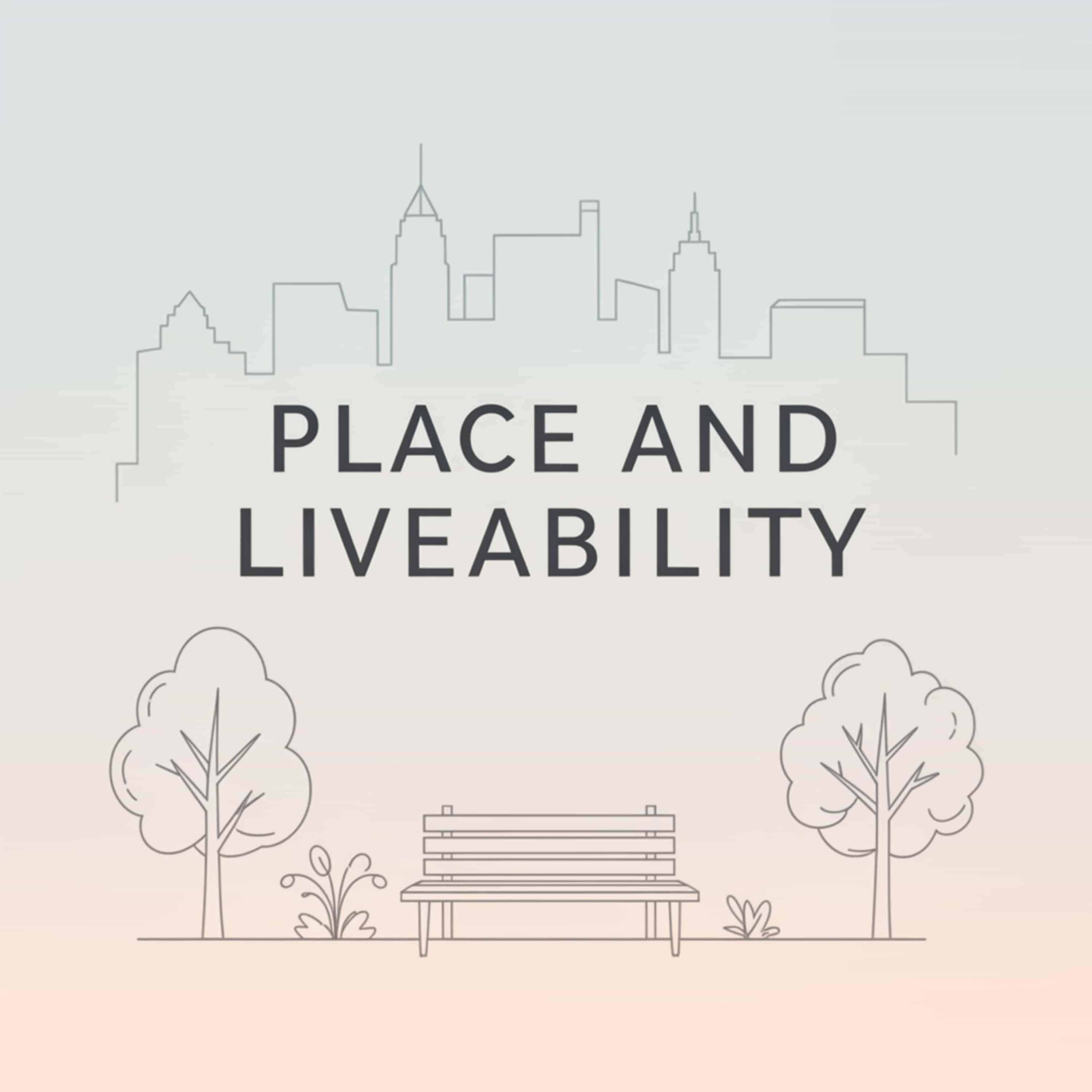 Place and Liveability (Feed Disabled)