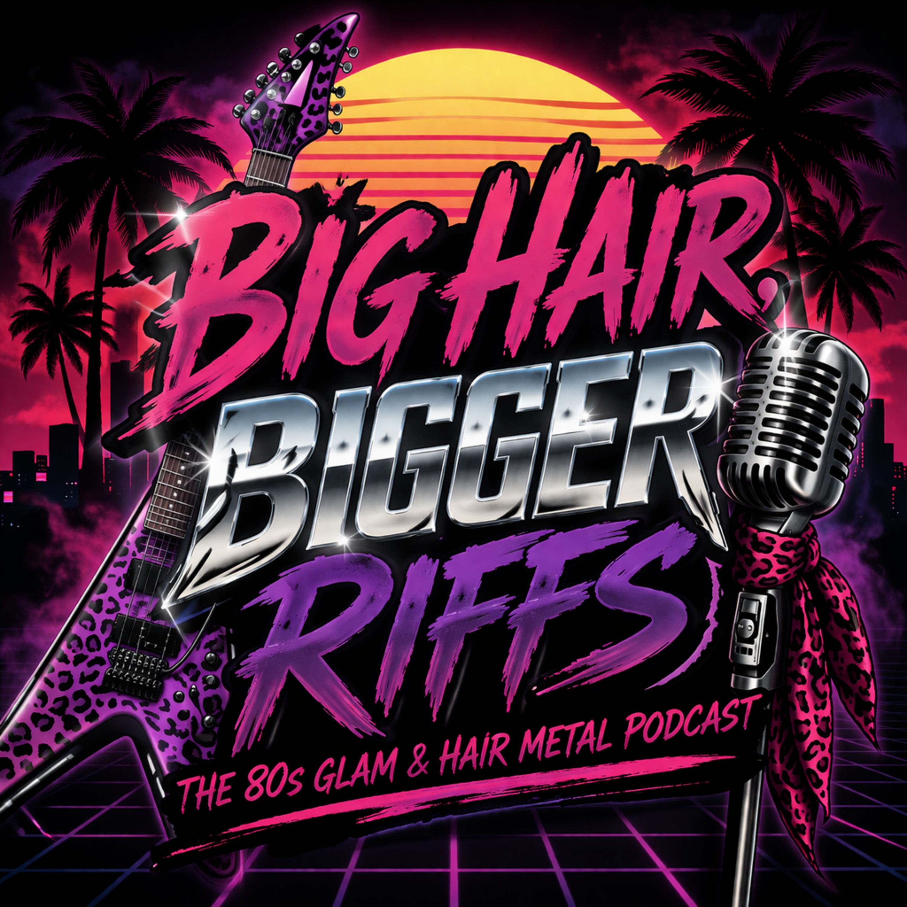 Big Hair, Bigger Riffs