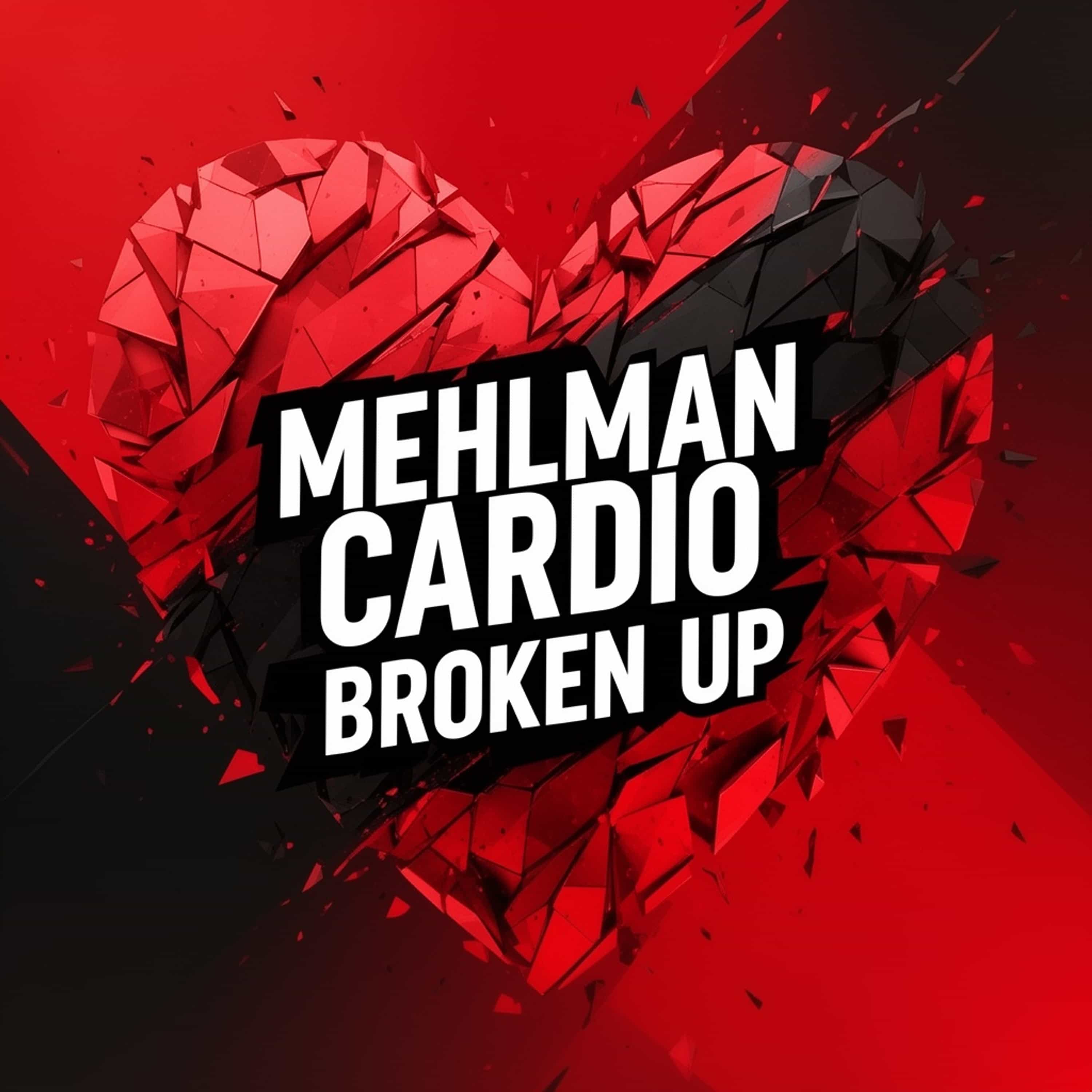 Mehlman Cardio Broken Up podcast artwork