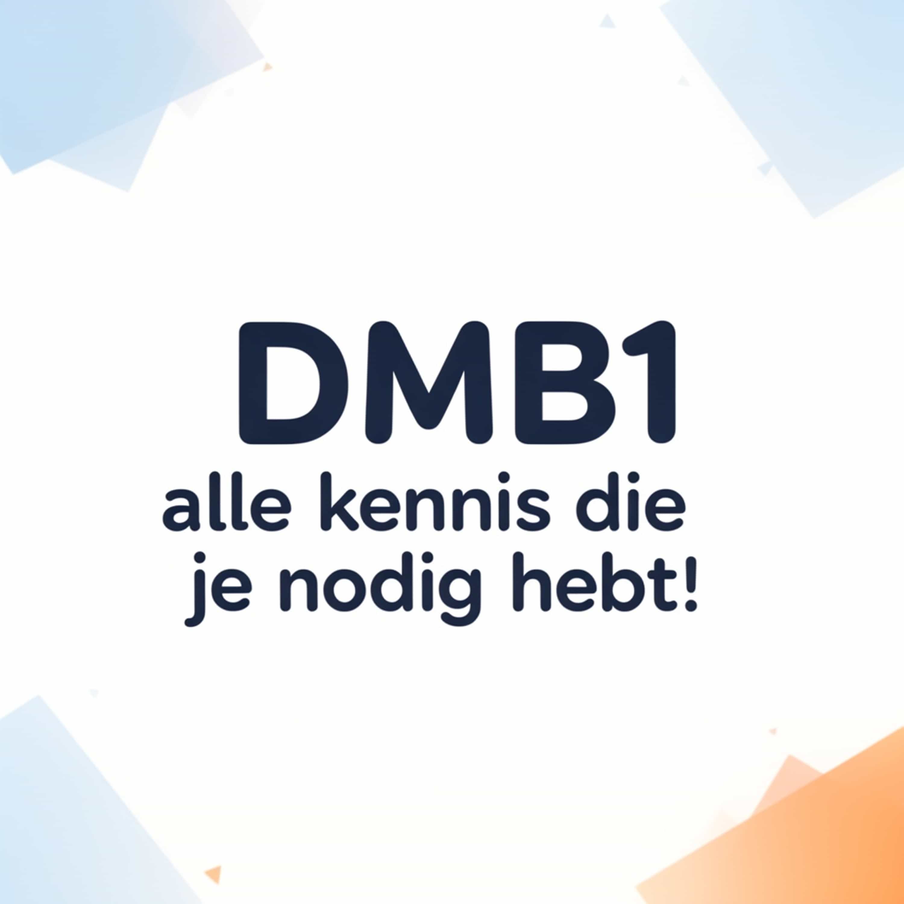 DMB1 alle kennis die je nodig hebt! (Feed Disabled)