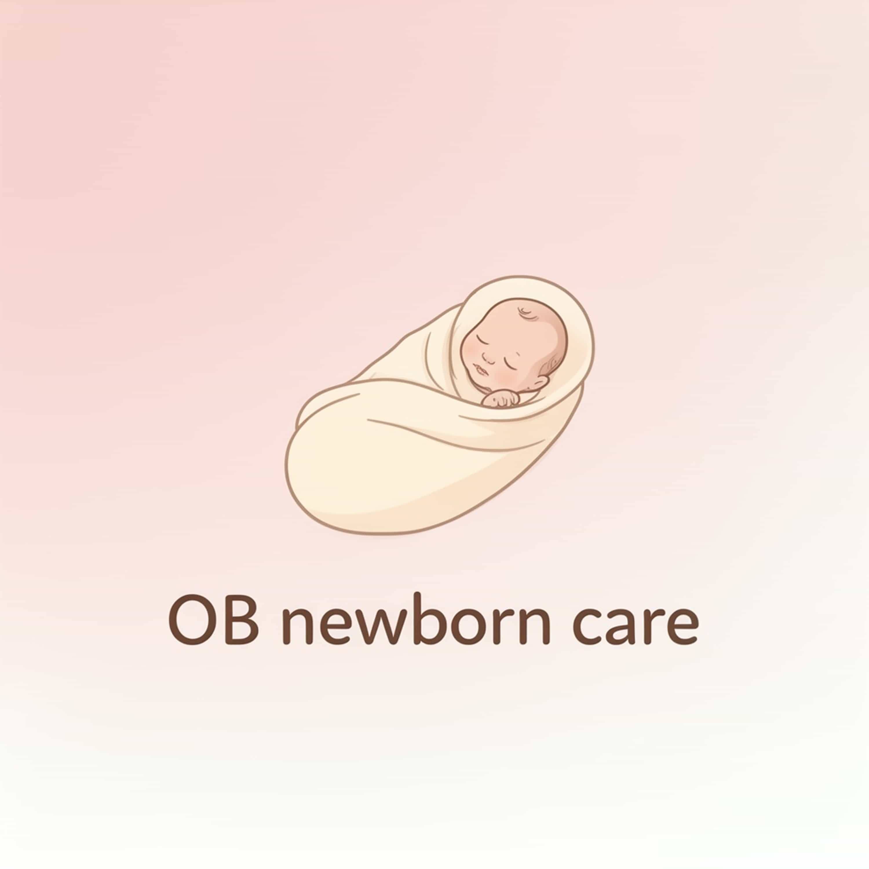 OB newborn care (Feed Disabled)