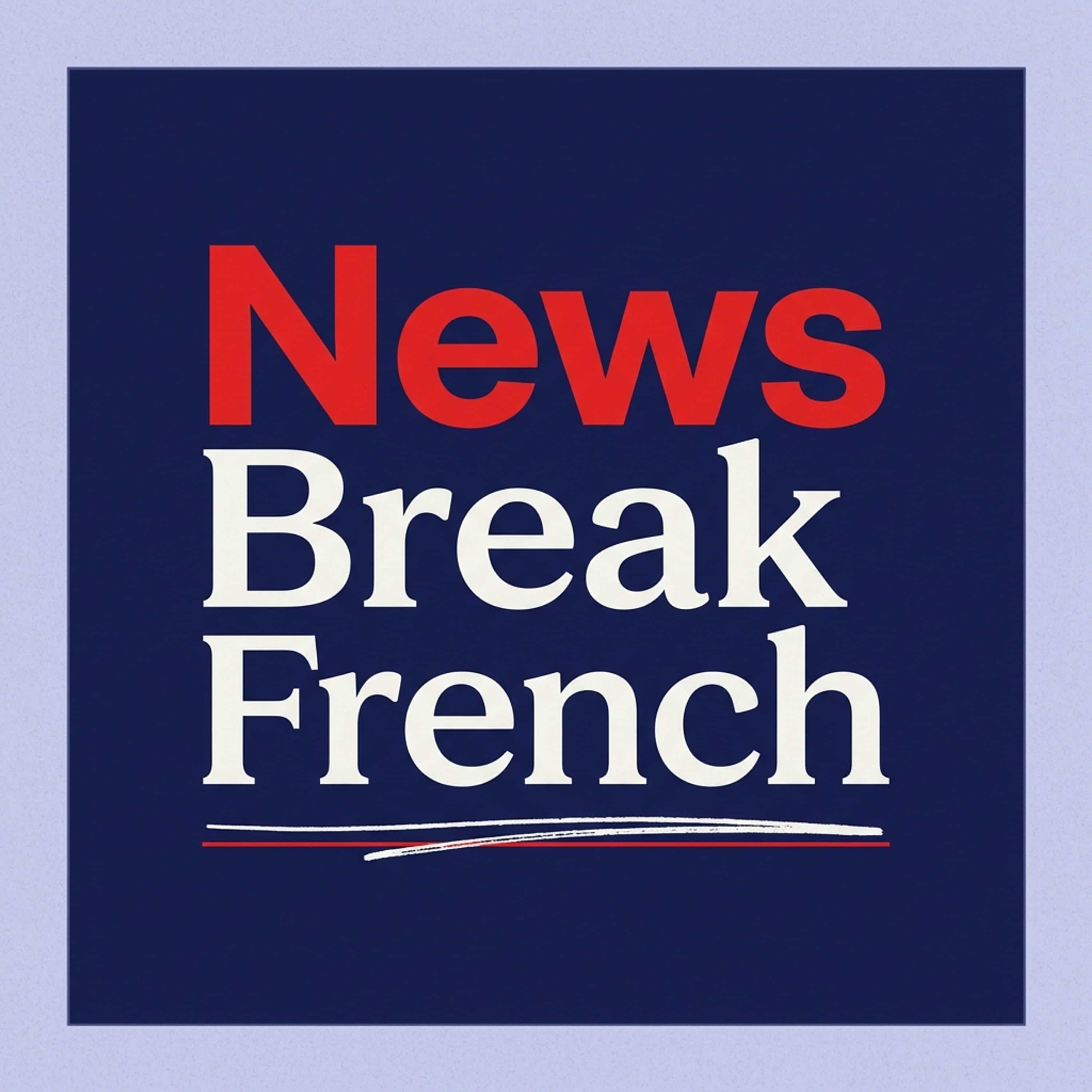 News Break French