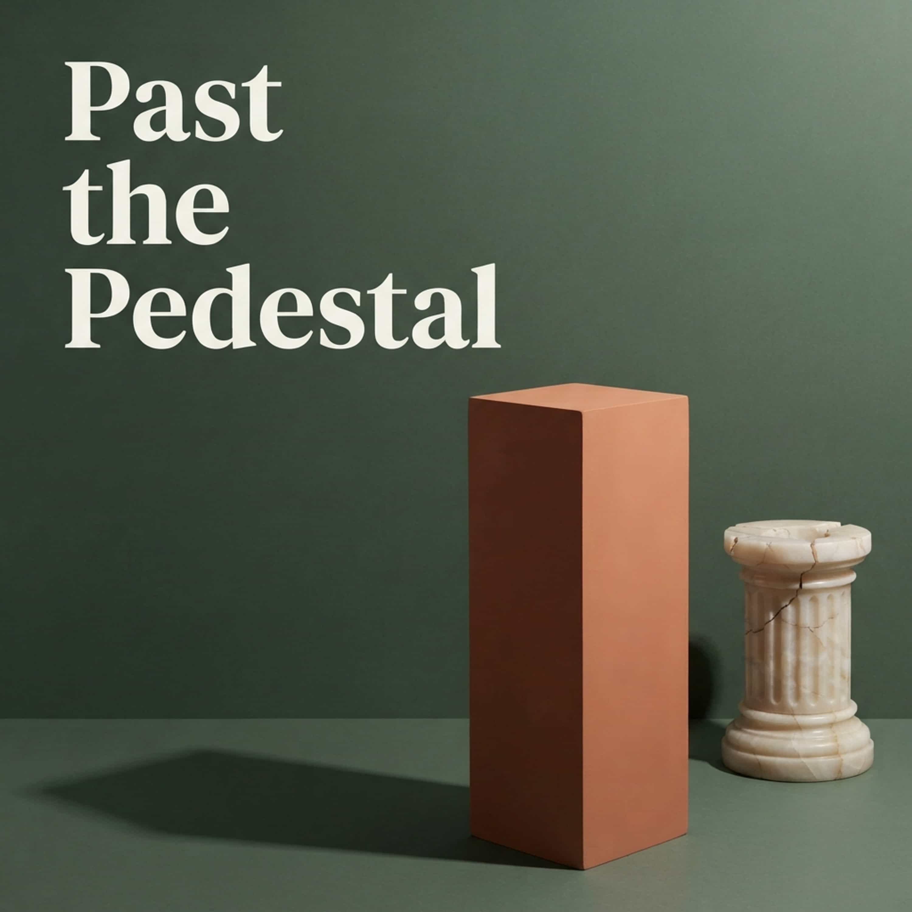Past the Pedestal podcast artwork