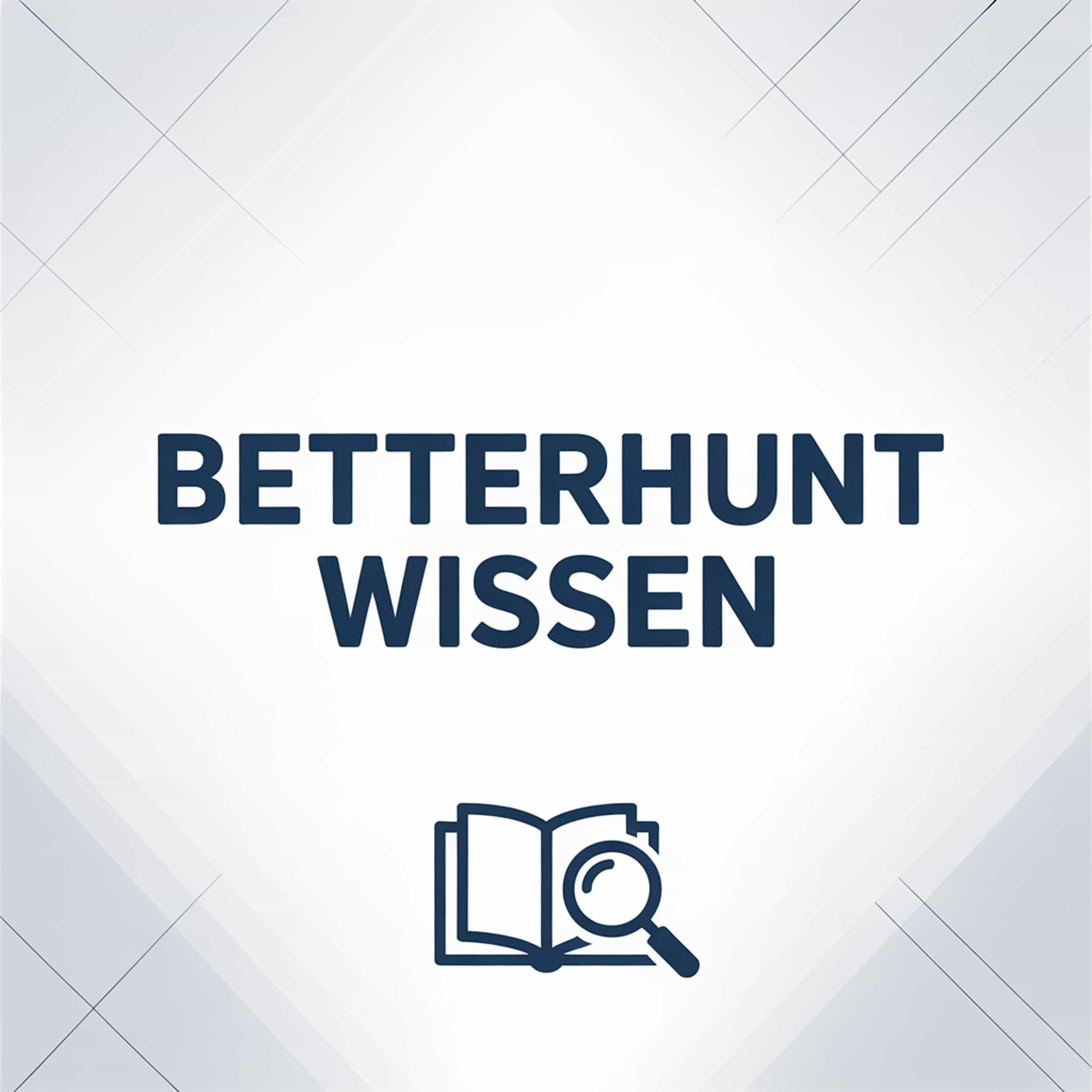 BetterHunt Wissen