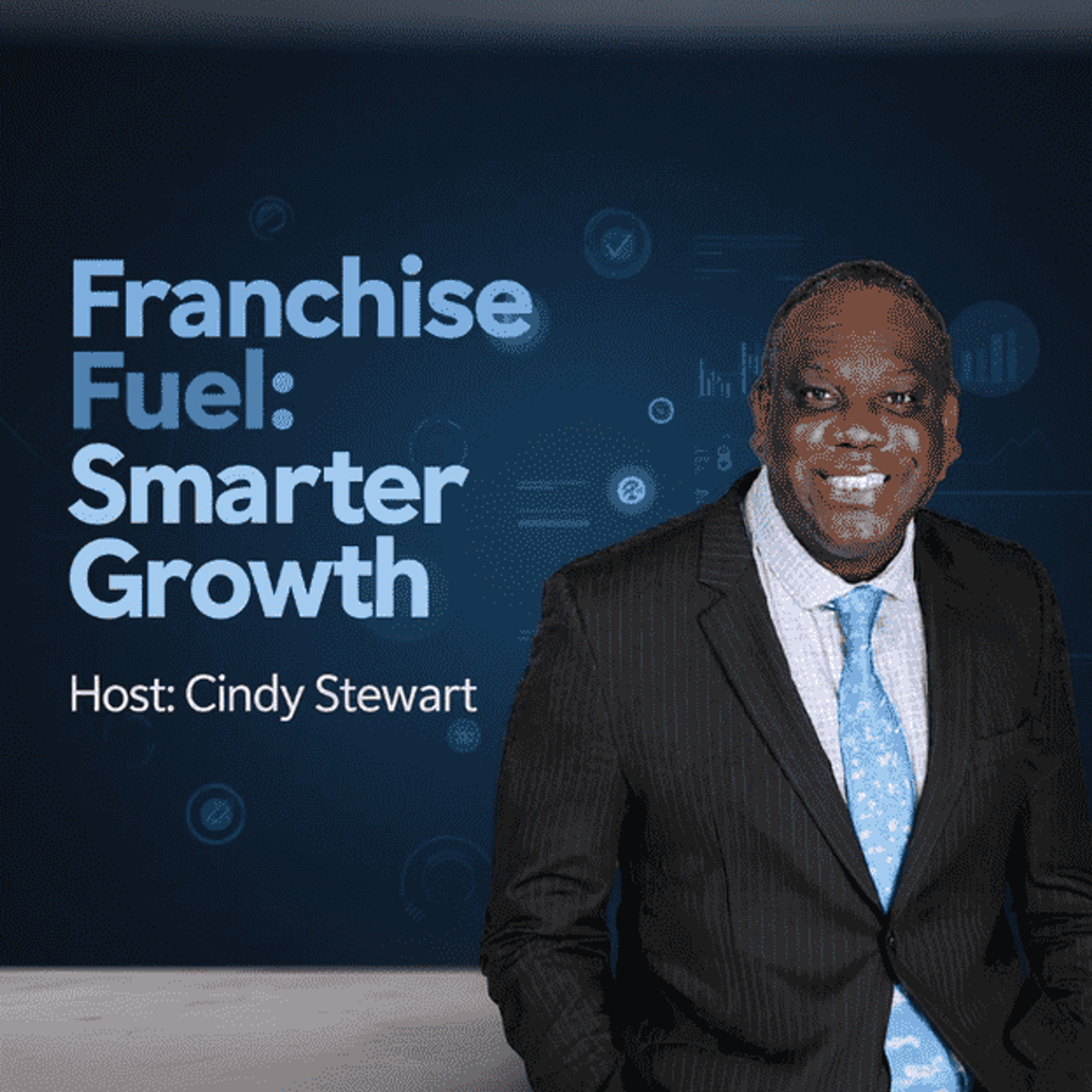 Franchise Fuel: Smarter Growth, with Vern Nicholson