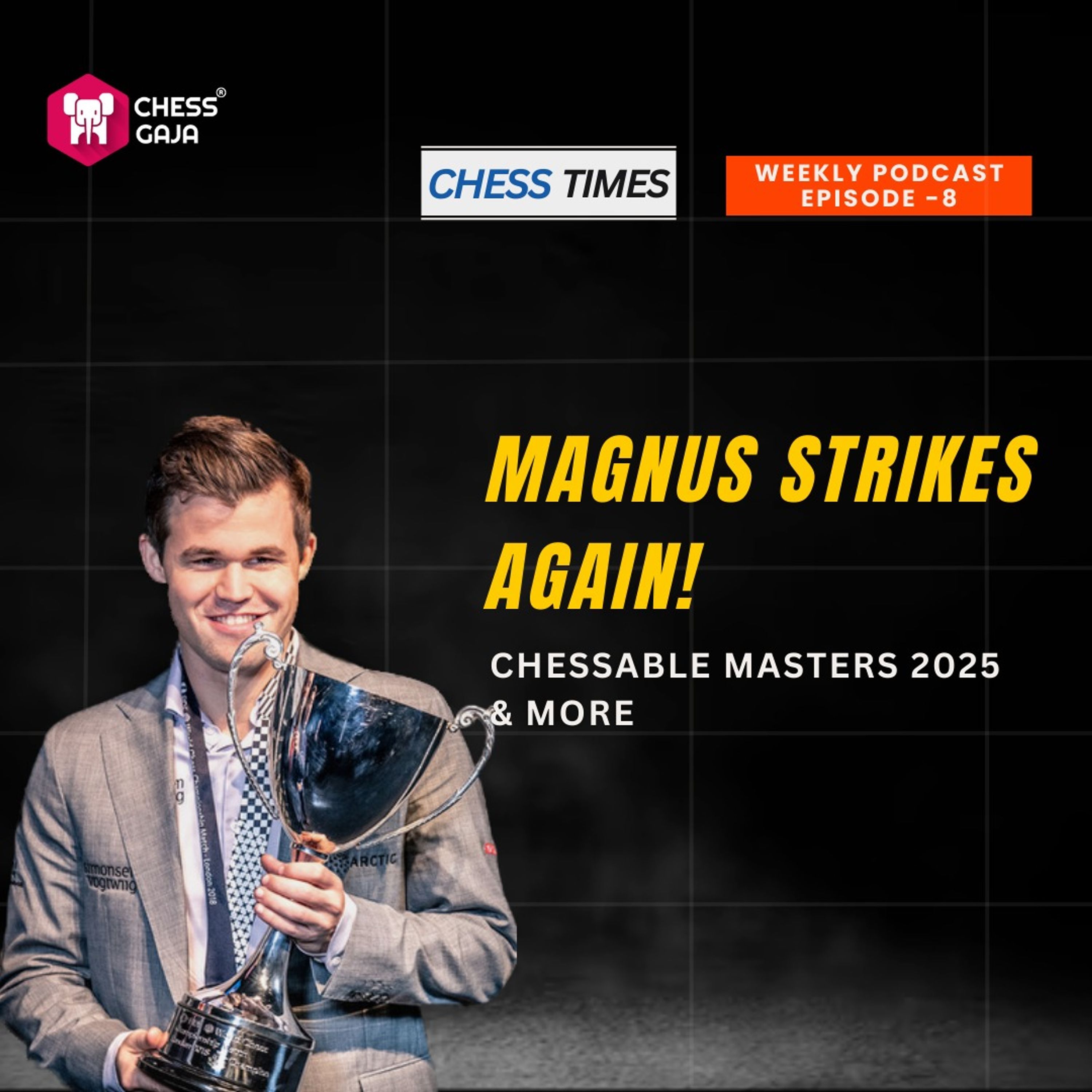 Chess Times - A Chess Gaja Podcast
